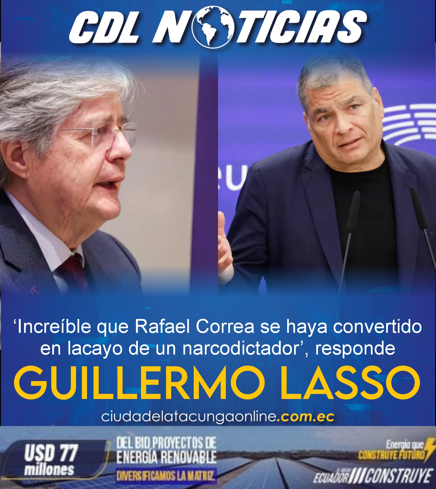 ‘Increíble que Rafael Correa se haya convertido en lacayo de un narcodictador’, responde Guillermo Lasso
