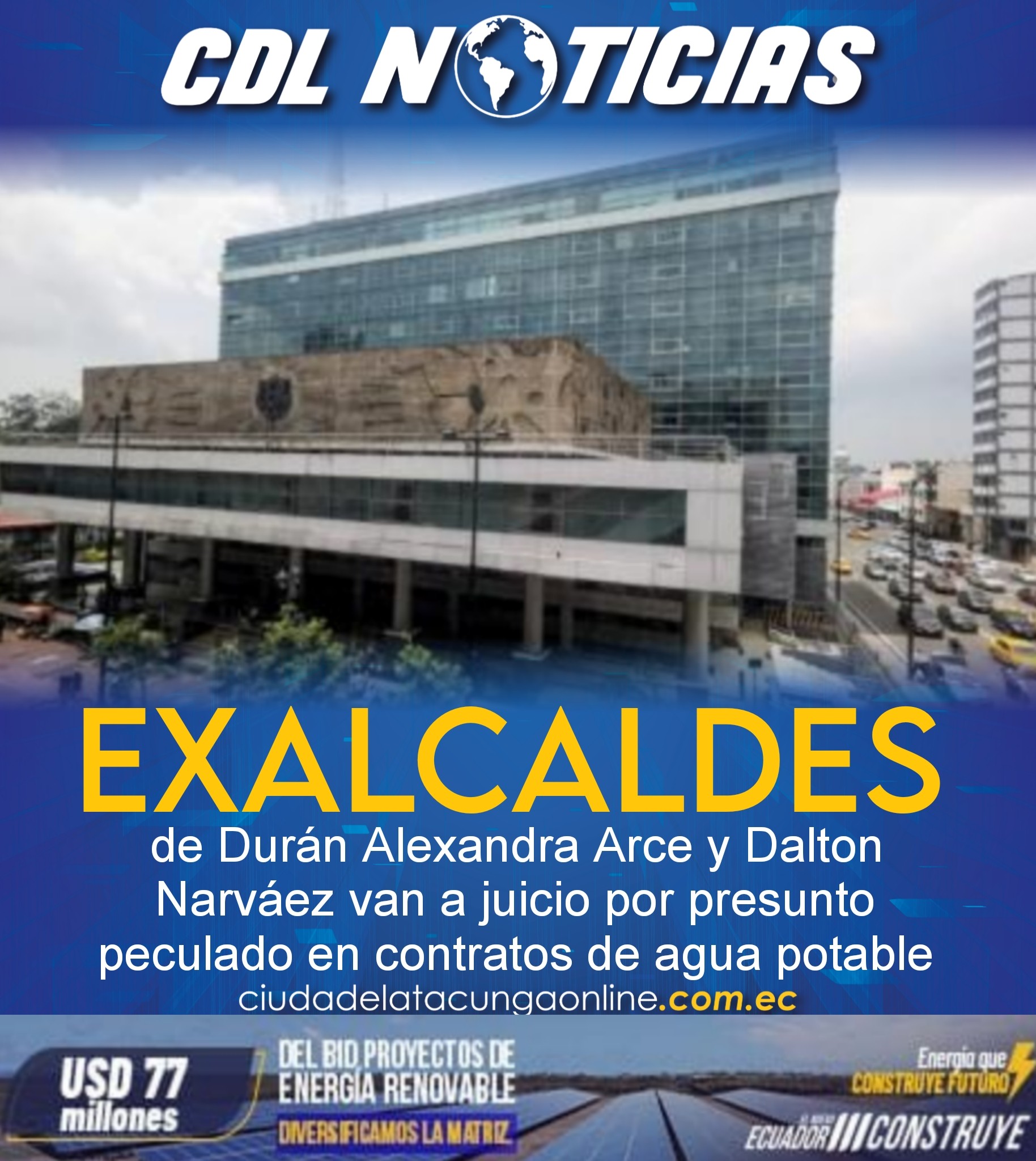 Exalcaldes de Durán Alexandra Arce y Dalton Narváez van a juicio por presunto peculado en contratos de agua potable