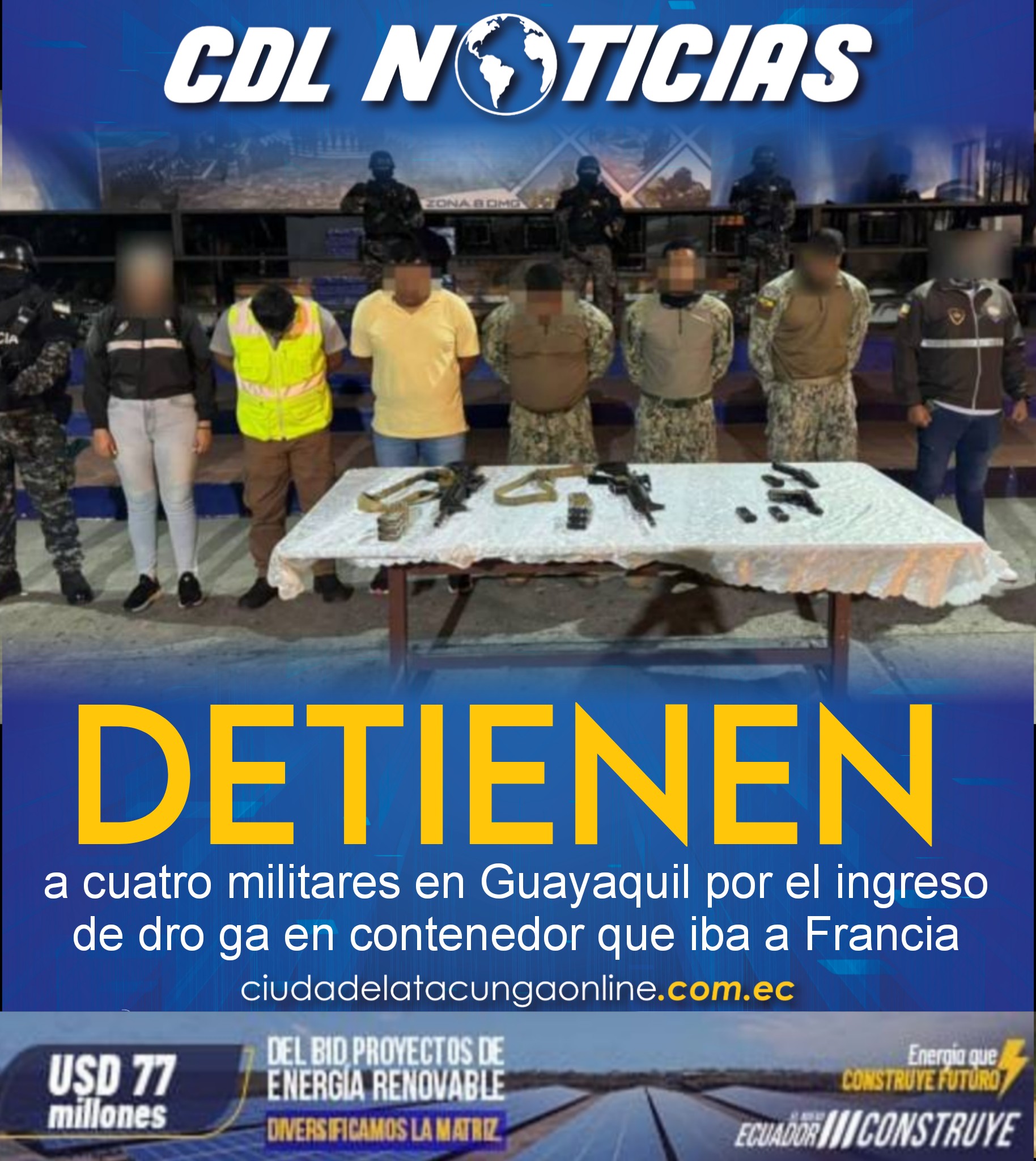Detienen a cuatro militares en Guayaquil por el ingreso de dro ga en contenedor que iba a Francia