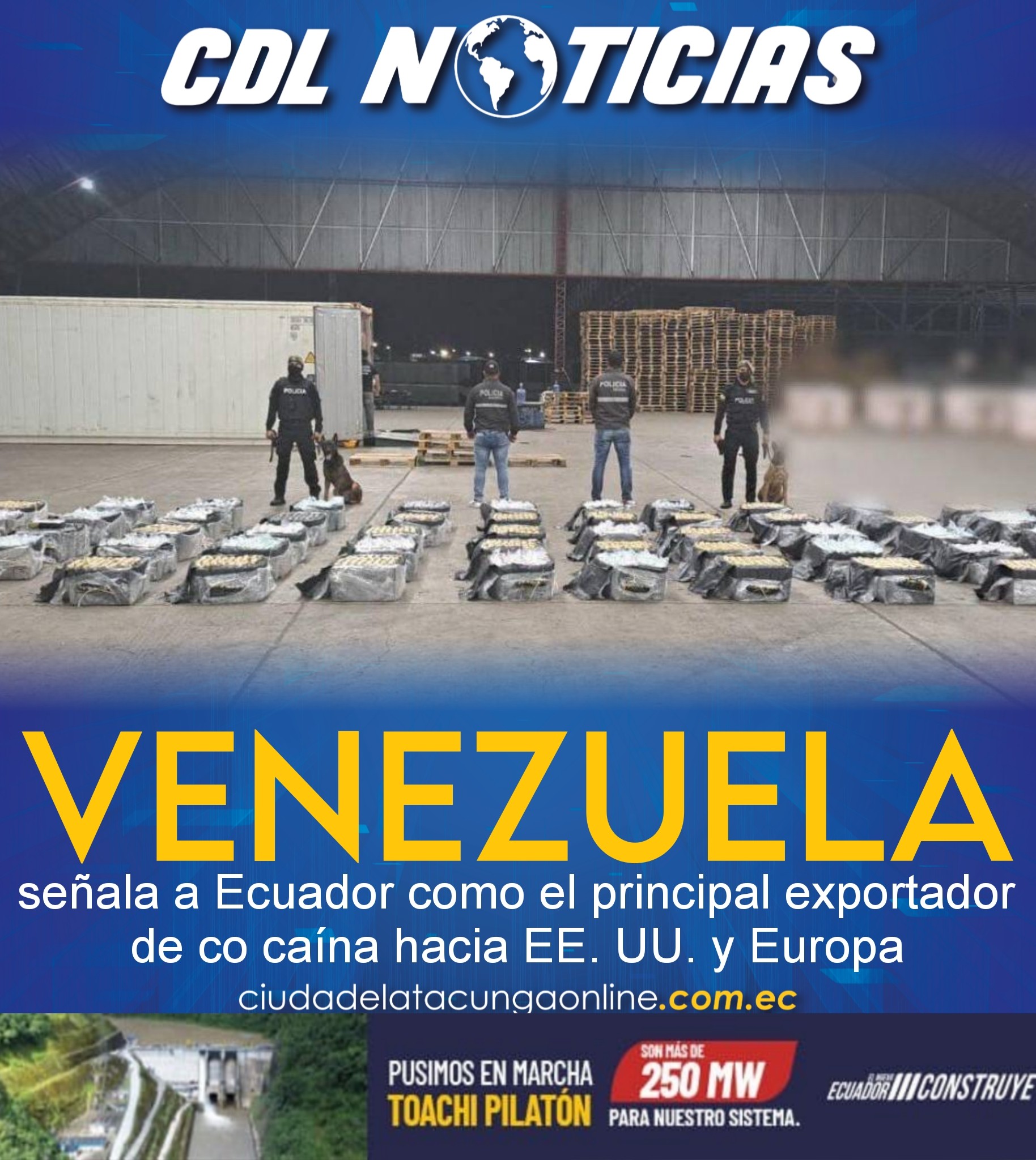 Venezuela señala a Ecuador como el principal exportador de co caína hacia EE. UU. y Europa