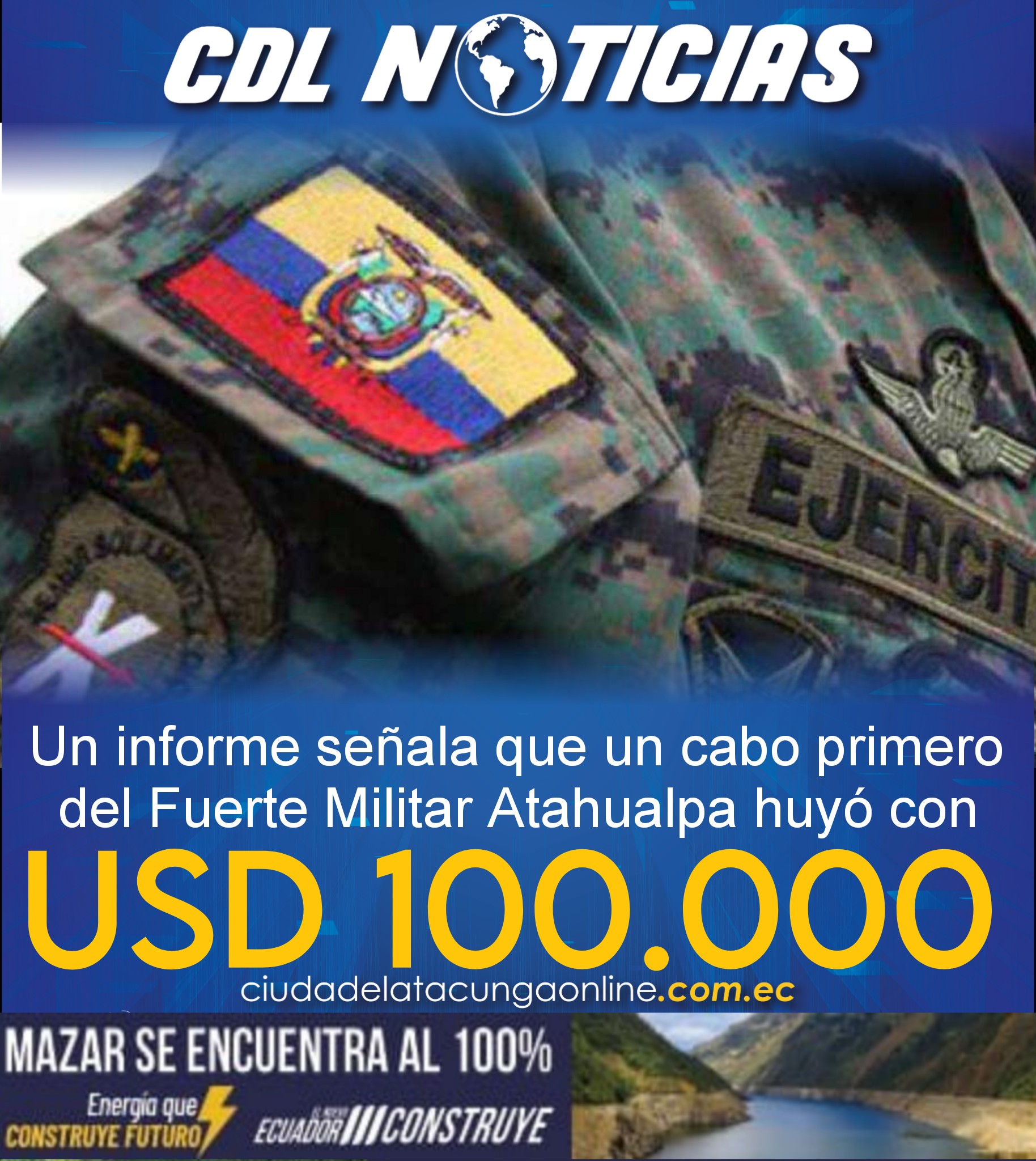 Un informe señala que un cabo primero del Fuerte Militar Atahualpa huyó con USD 100 mil