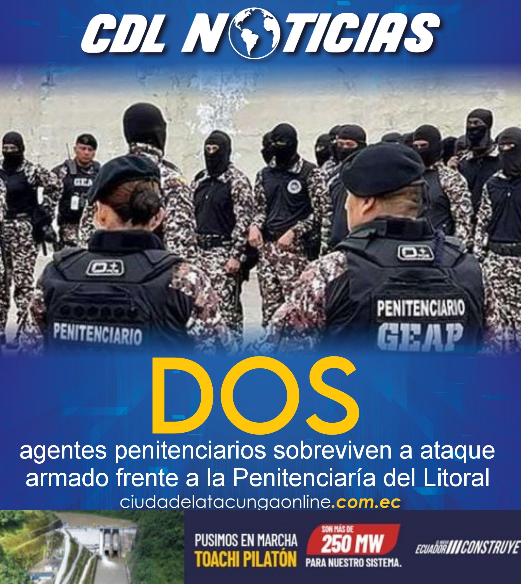 Dos agentes penitenciarios sobreviven a ataque ar mado frente a la Penitenciaría del Litoral