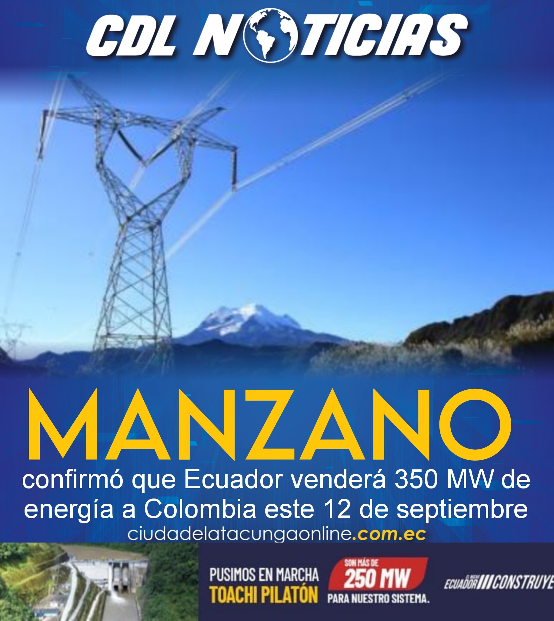 Manzano confirmó que Ecuador venderá 350 MW de energía a Colombia este 12 de septiembre