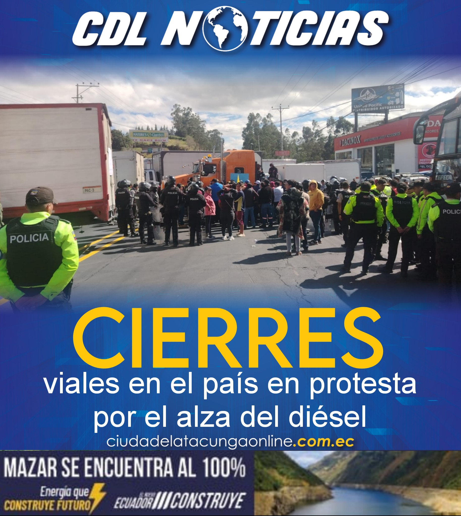 Cierres viales en el país en protesta por el alza del diésel