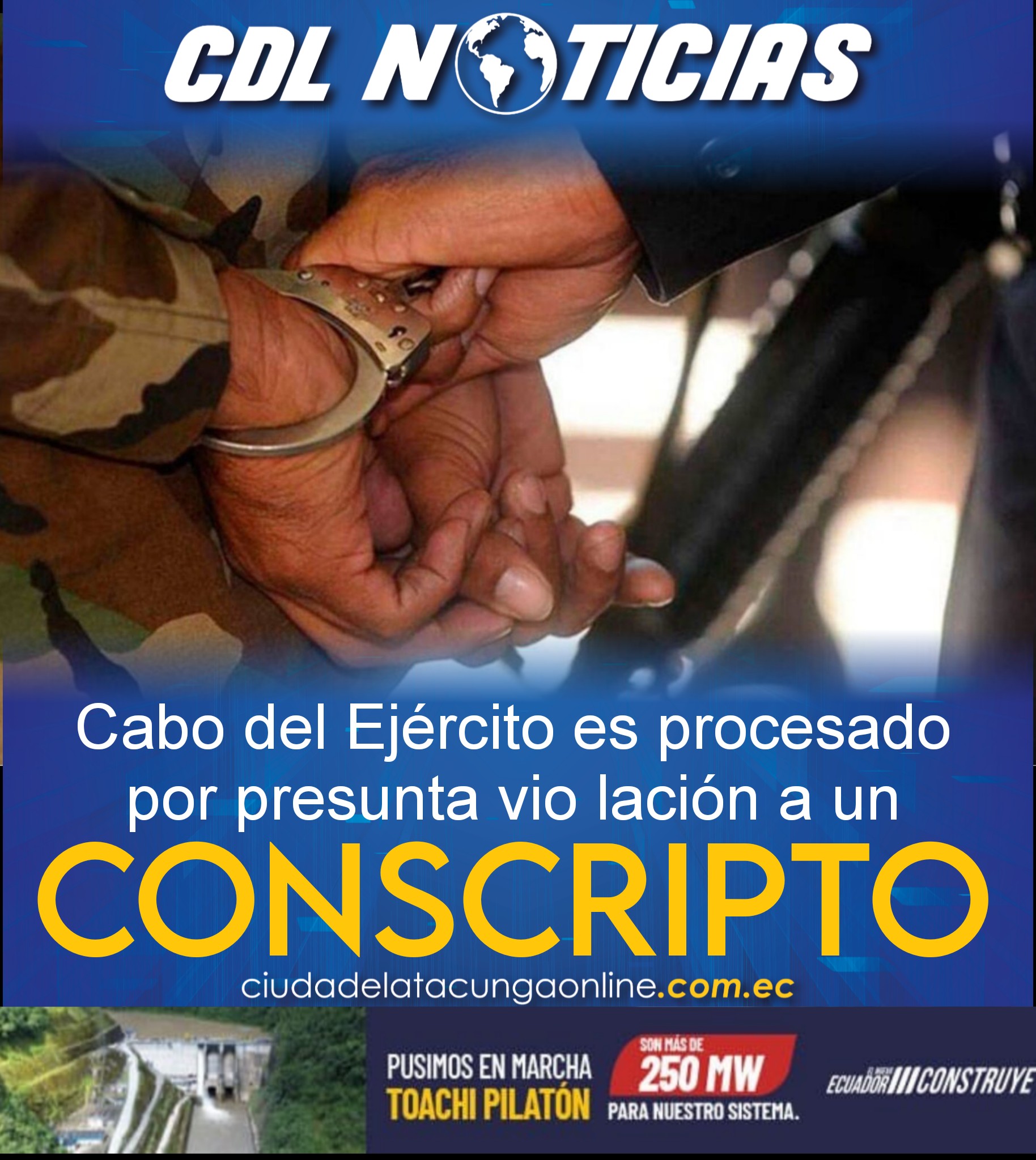 Cabo del Ejército es procesado por presunta vio lación a un conscripto