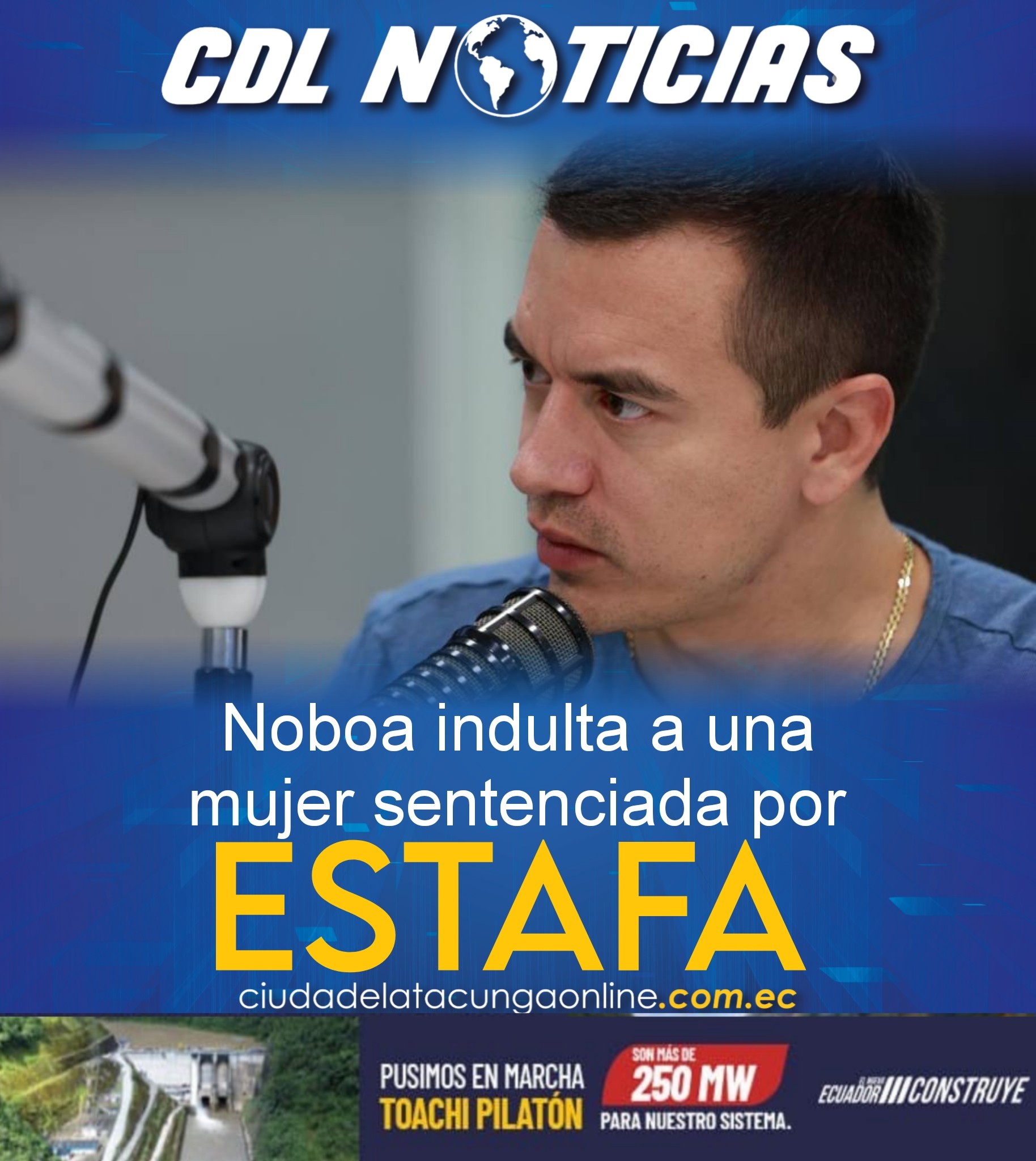 Noboa indulta a una mujer sentenciada por est afa