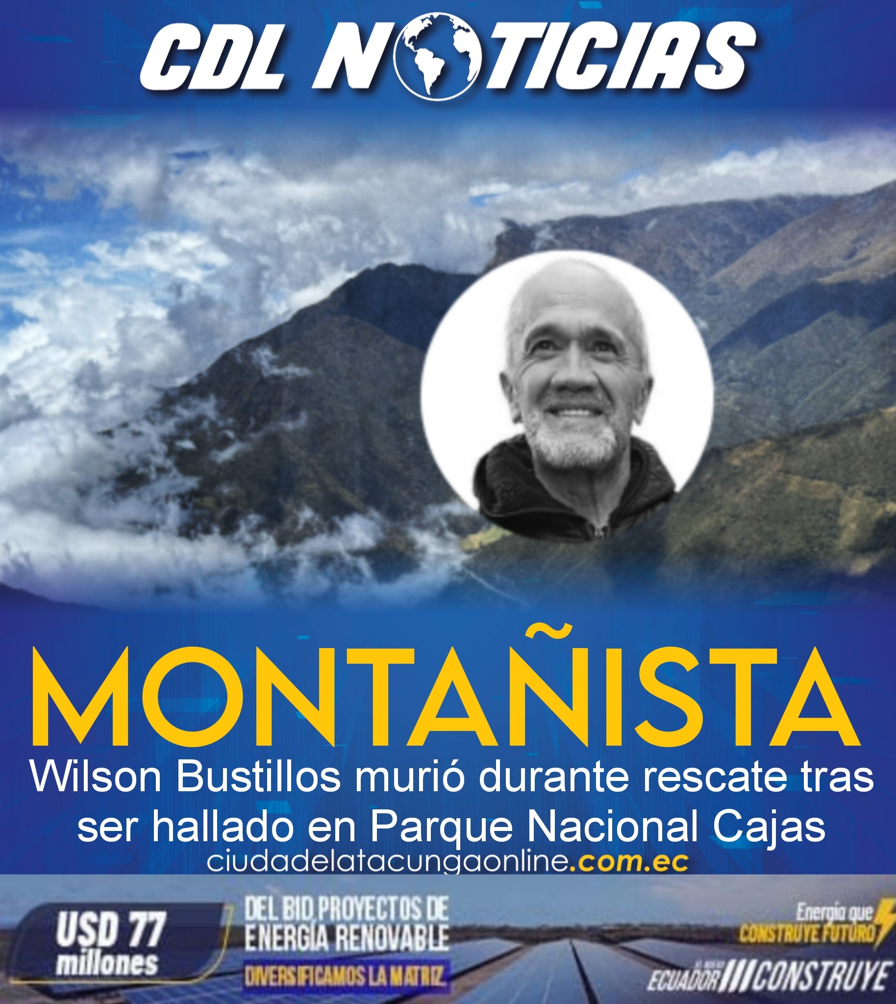 El montañista Wilson Bustillos murió durante rescate tras ser hallado en Parque Nacional Cajas