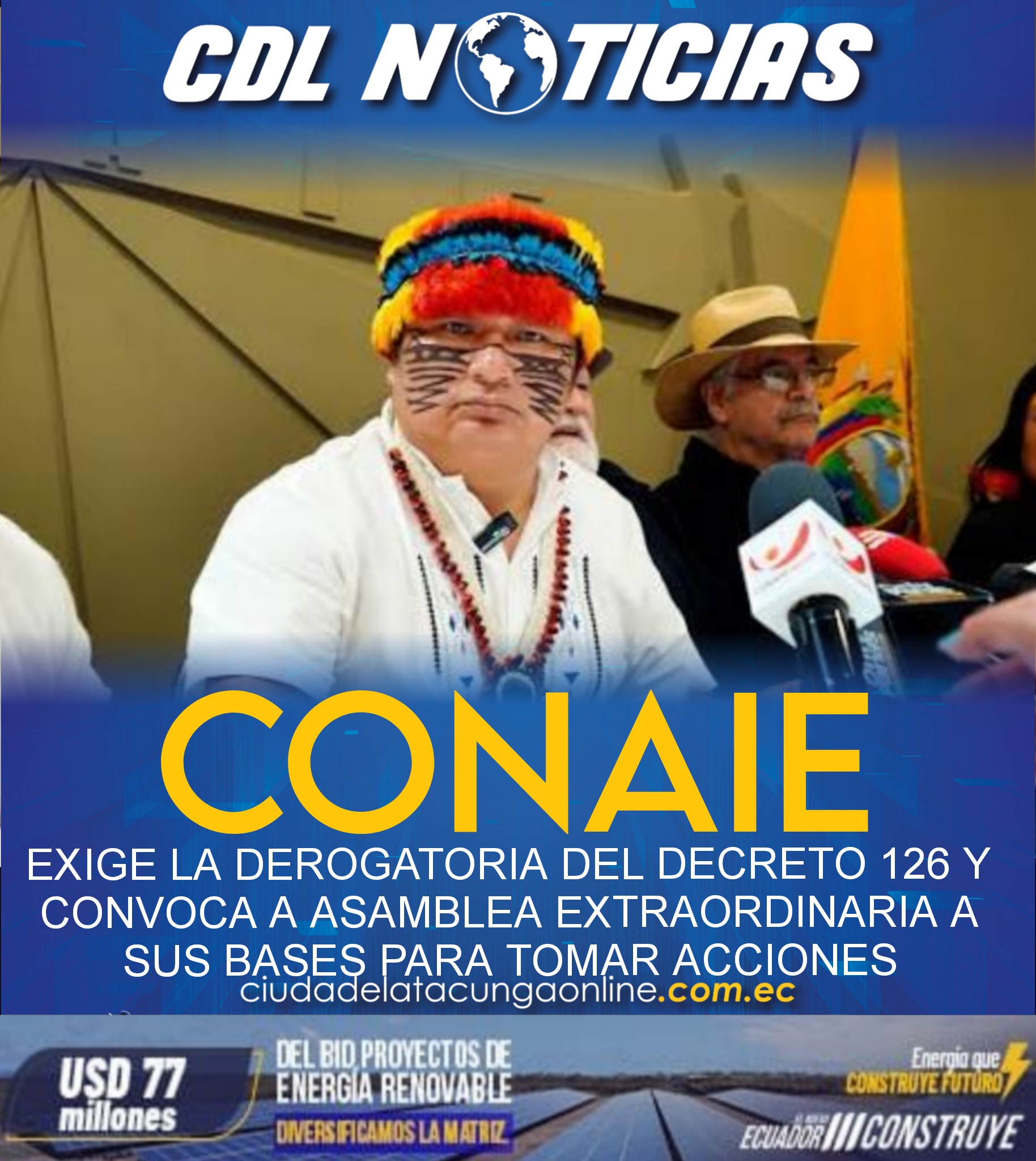 CONAIE EXIGE LA DEROGATORIA DEL DECRETO 126 Y CONVOCA A ASAMBLEA EXTRAORDINARIA A SUS BASES PARA TOMAR ACCIONES