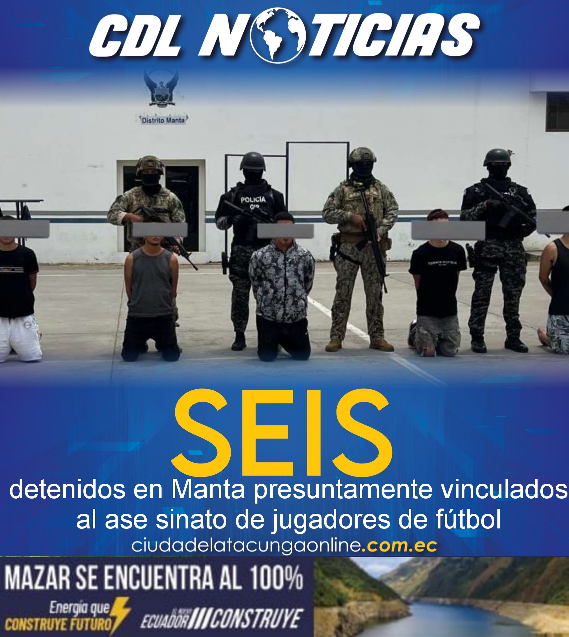 Seis detenidos en Manta presuntamente vinculados al ase sinato de jugadores de fútbol