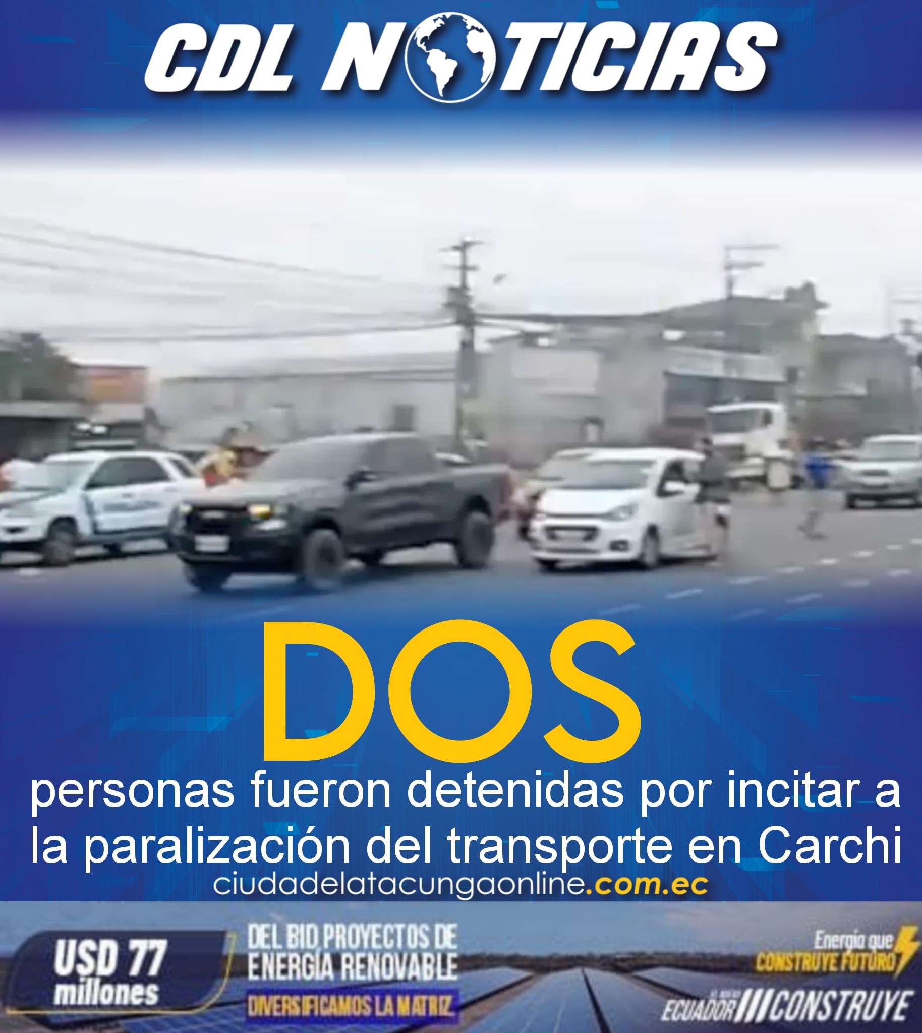 Dos personas fueron detenidas por incitar a la paralización del transporte en Carchi