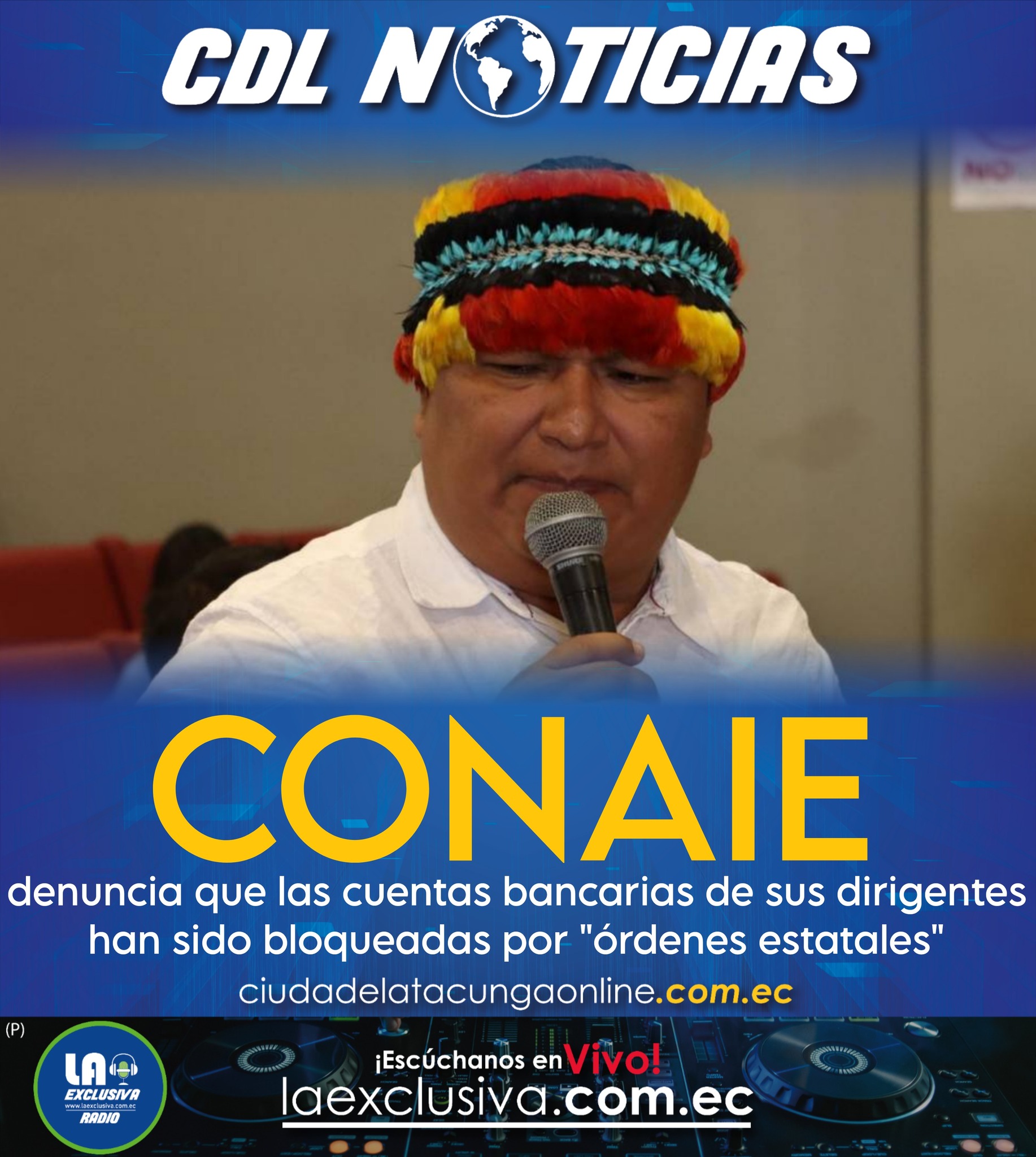 La Conaie denuncia que las cuentas bancarias de sus dirigentes han sido bloqueadas por «órdenes estatales»