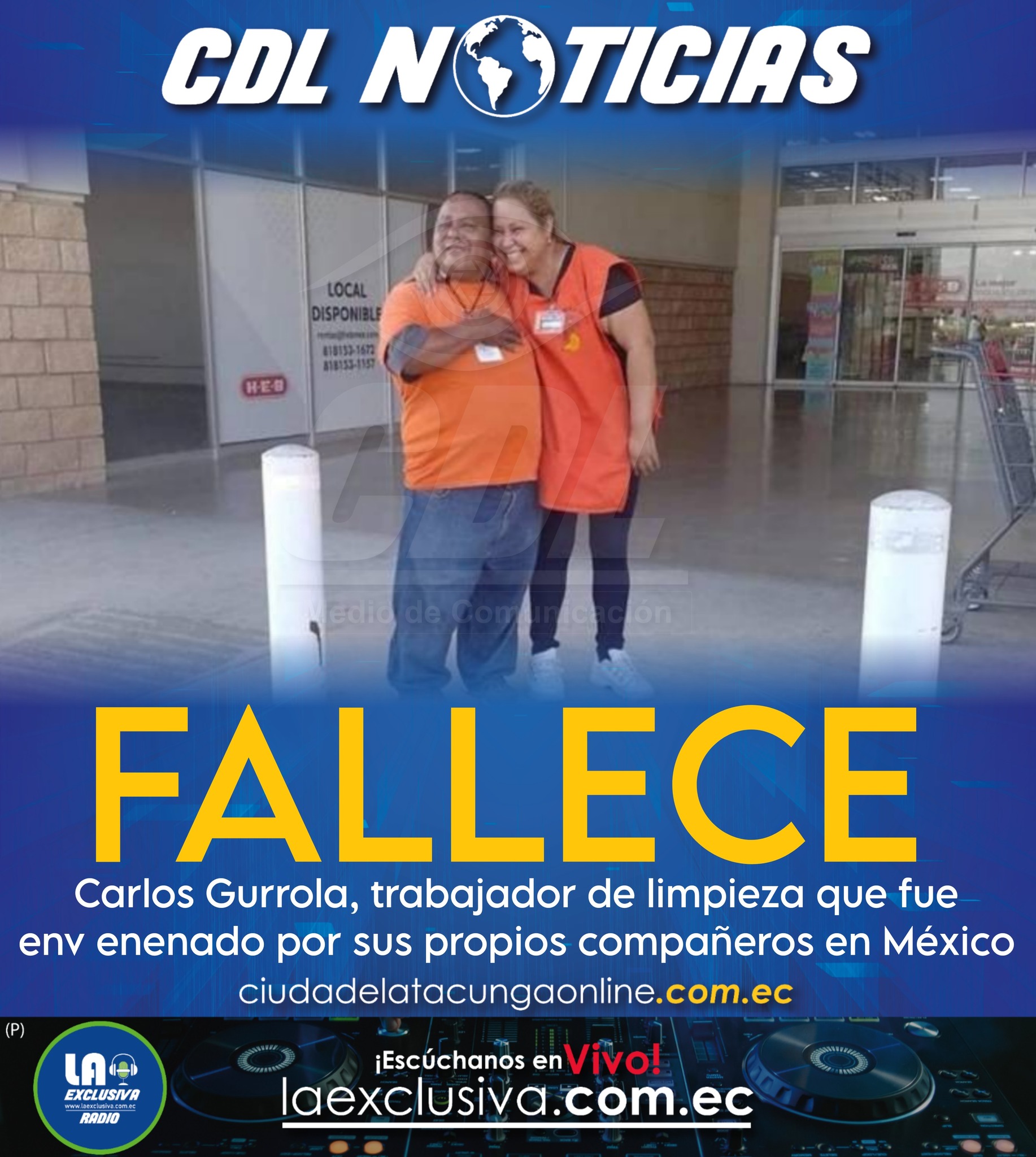Fallece Carlos Gurrola, trabajador de limpieza que fue env enenado por sus propios compañeros en México