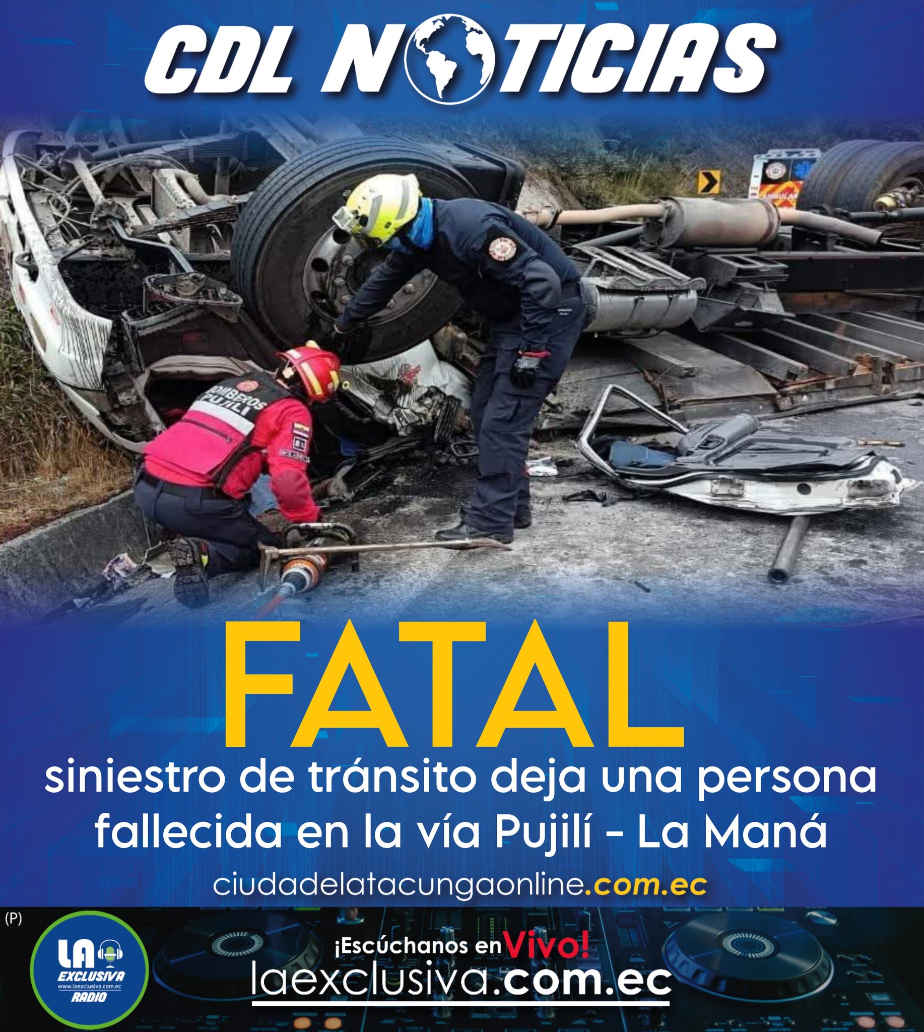 Fatal siniestro de tránsito deja una persona fallecida en la vía Pujilí – La Maná