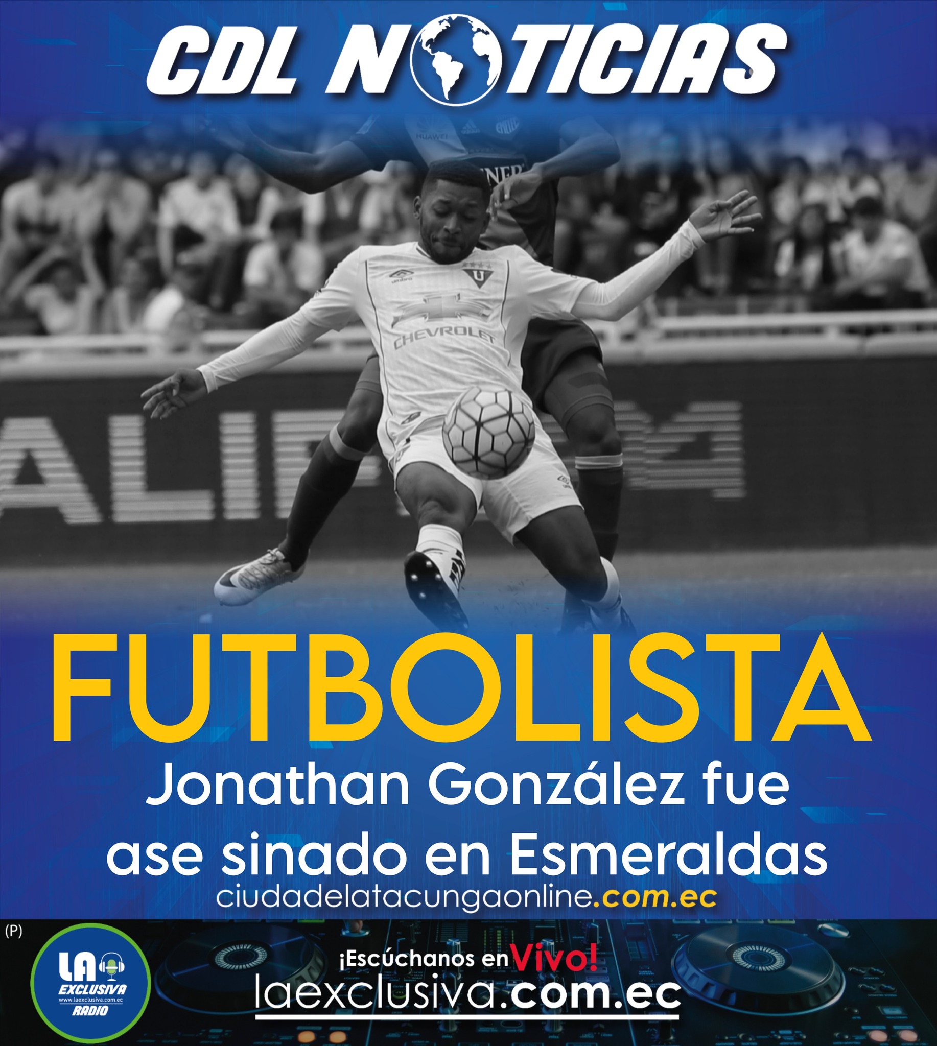 El futbolista Jonathan González fue ase sinado en Esmeraldas