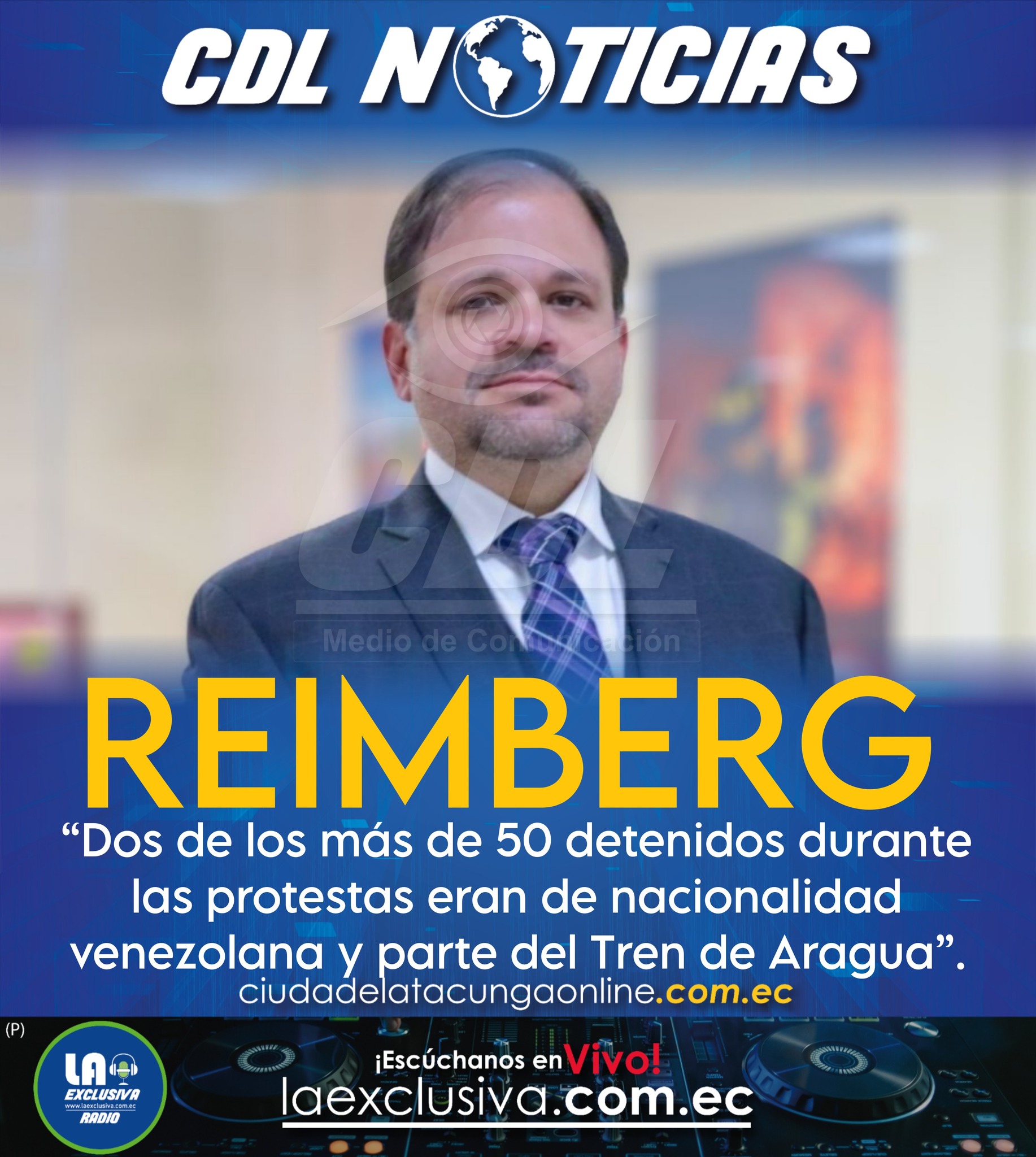 “Dos de los más de 50 detenidos durante las protestas eran de nacionalidad venezolana y parte del Tren de Aragua”.