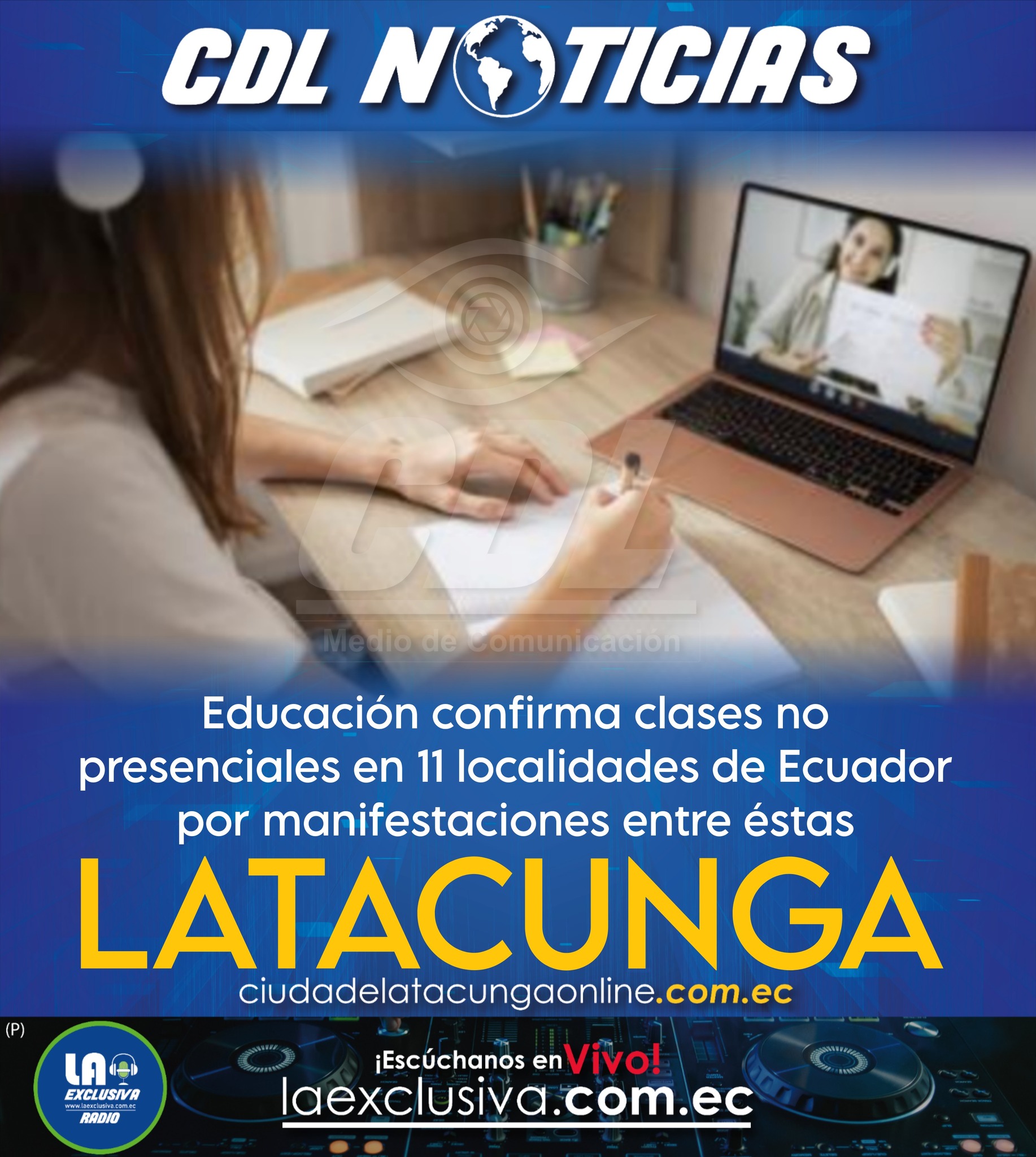 Educación confirma clases no presenciales en 11 localidades de Ecuador por manifestaciones entre éstas Latacunga