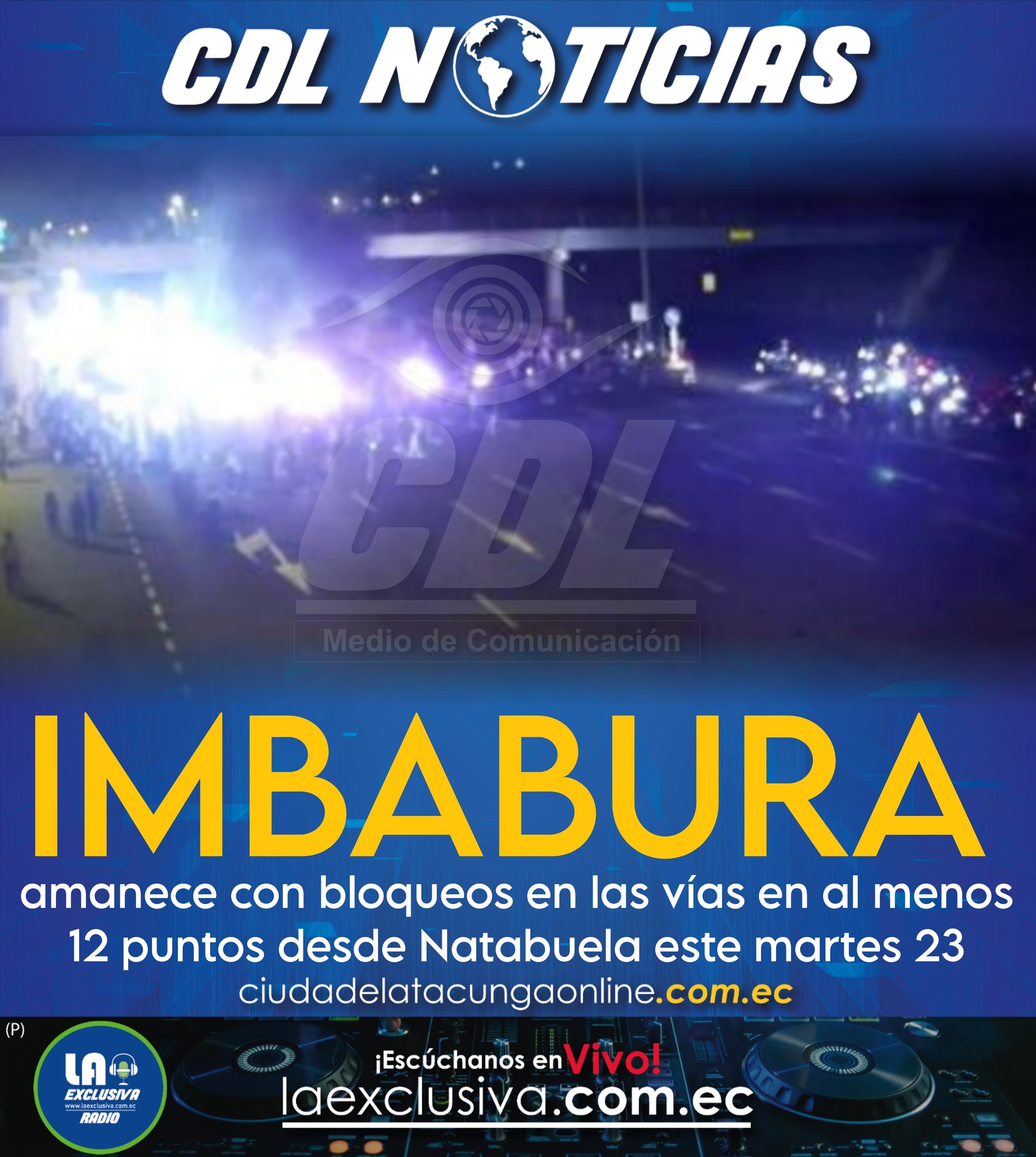 Imbabura amanece con bloqueos en las vías en al menos 12 puntos desde Natabuela este martes 23