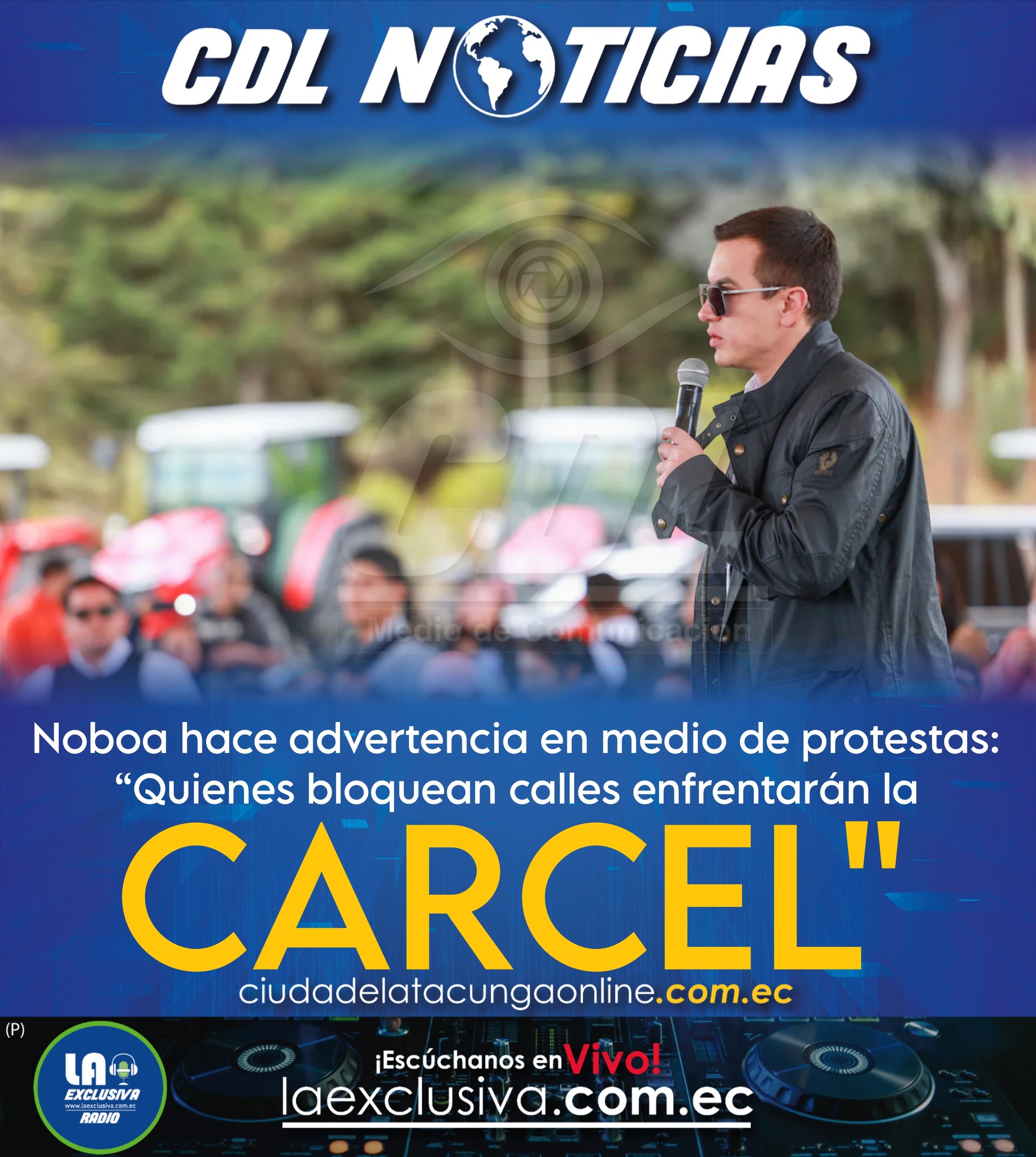Daniel Noboa hace advertencia en medio de protestas: “Quienes bloquean calles enfrentarán la cárcel”
