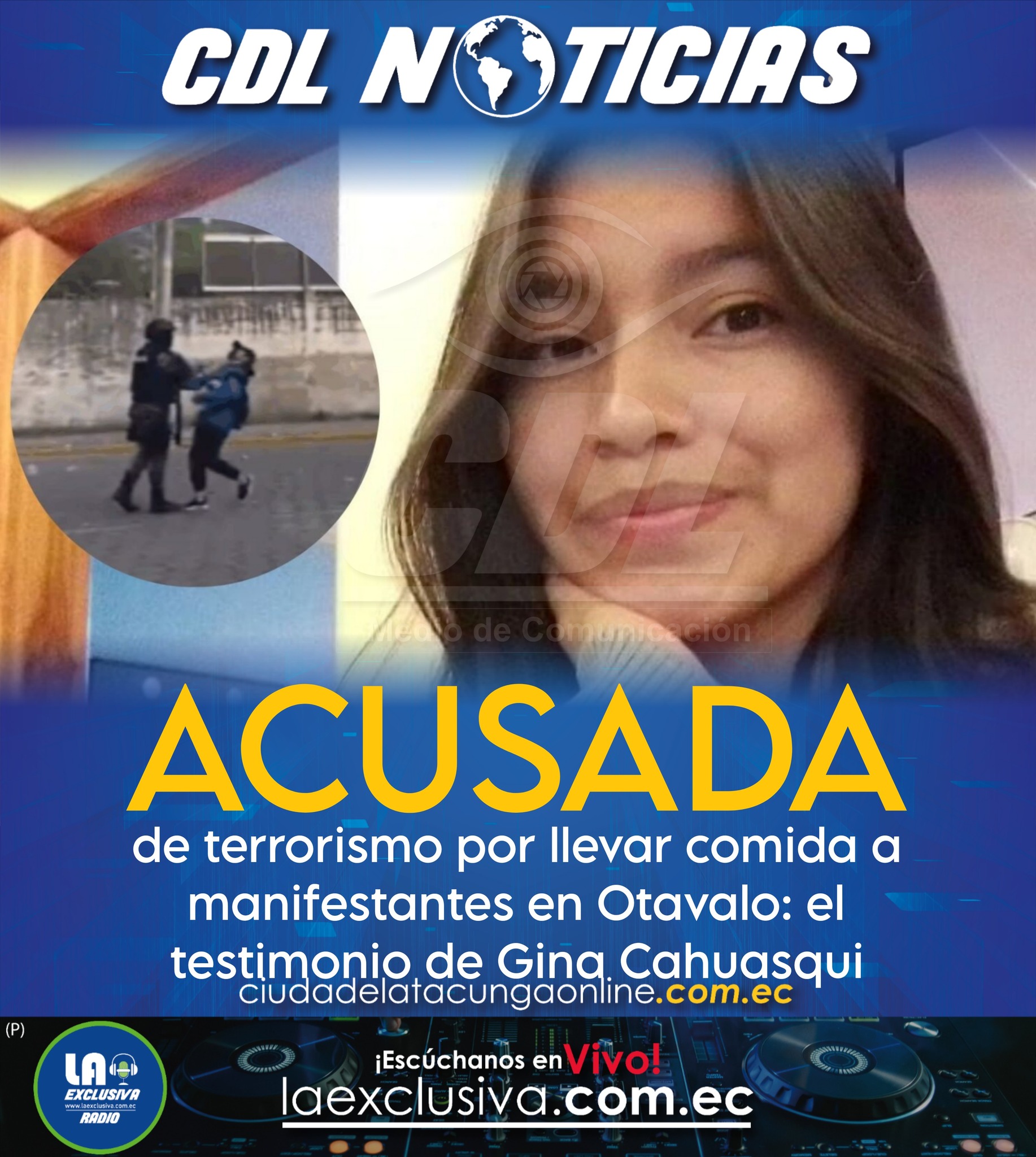 Acusada de terrorismo por llevar comida a manifestantes en Otavalo: el testimonio de Gina Cahuasqui