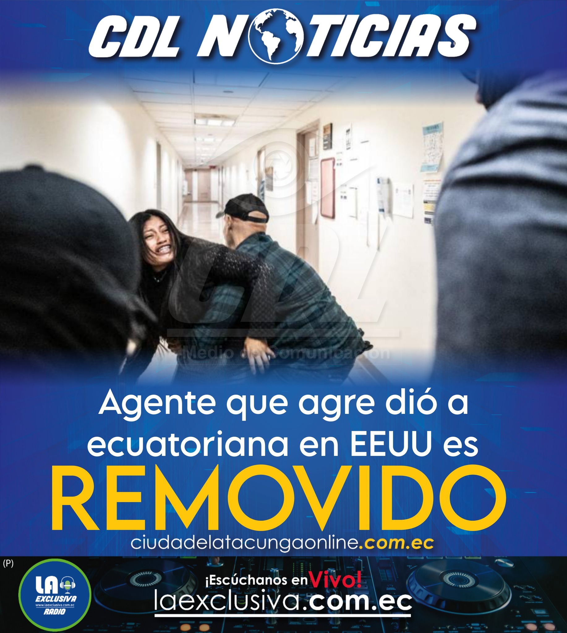 Agente que agre dió a ecuatoriana en EEUU es removido