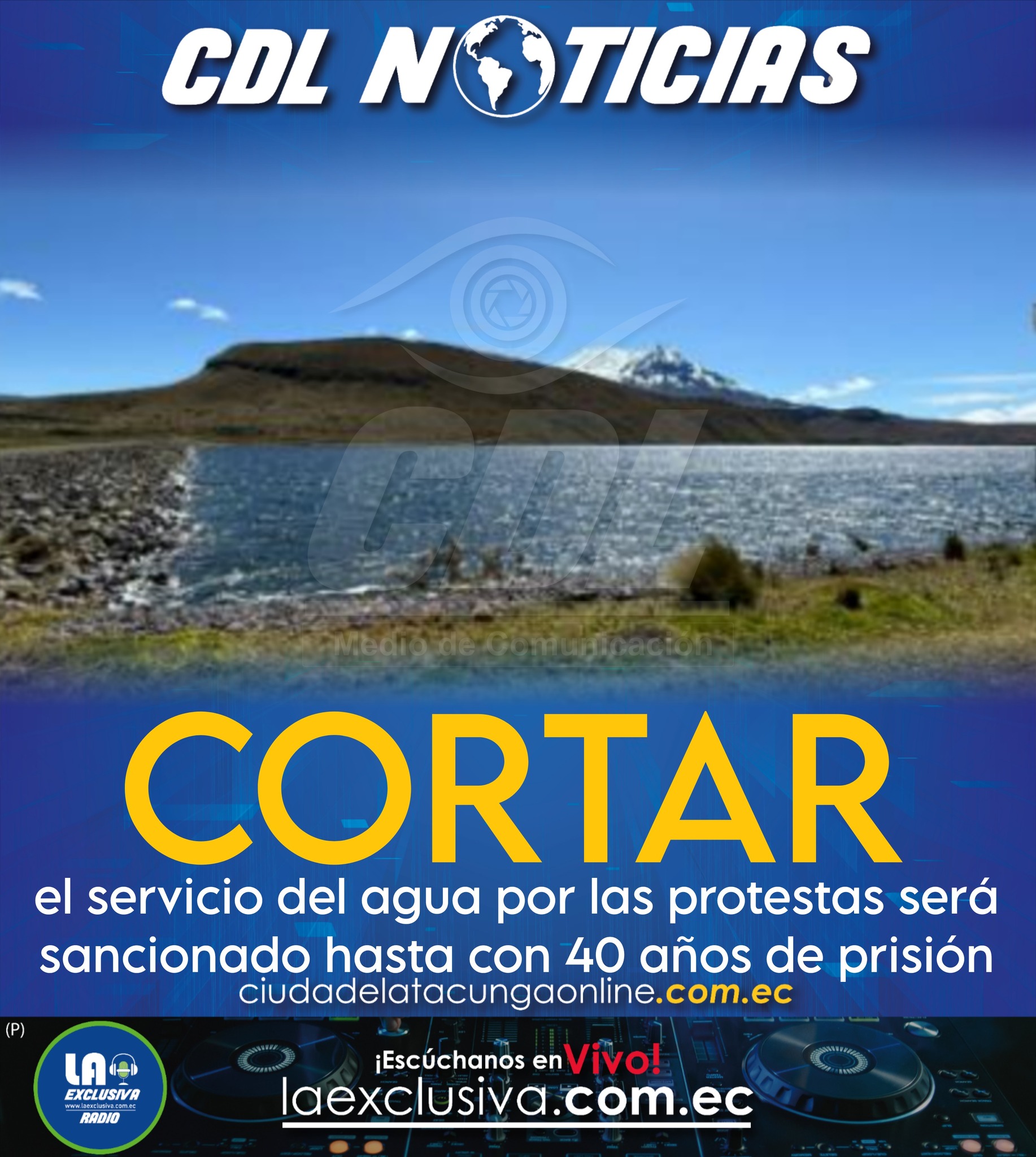 Cortar el servicio del agua por las protestas será sancionado hasta con 40 años de prisión