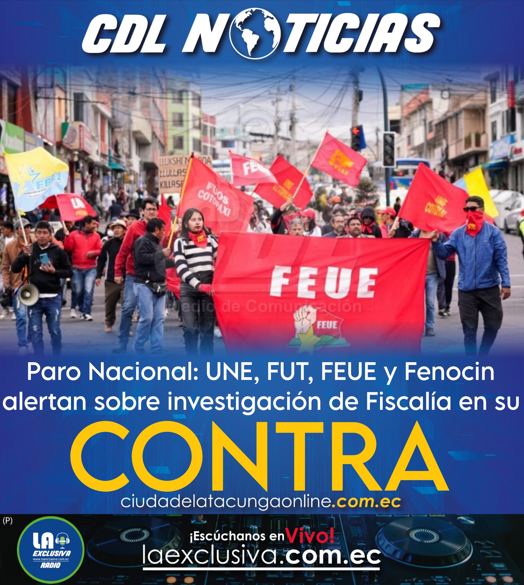 Paro Nacional: UNE, FUT, FEUE y Fenocin alertan sobre investigación de Fiscalía en su contra