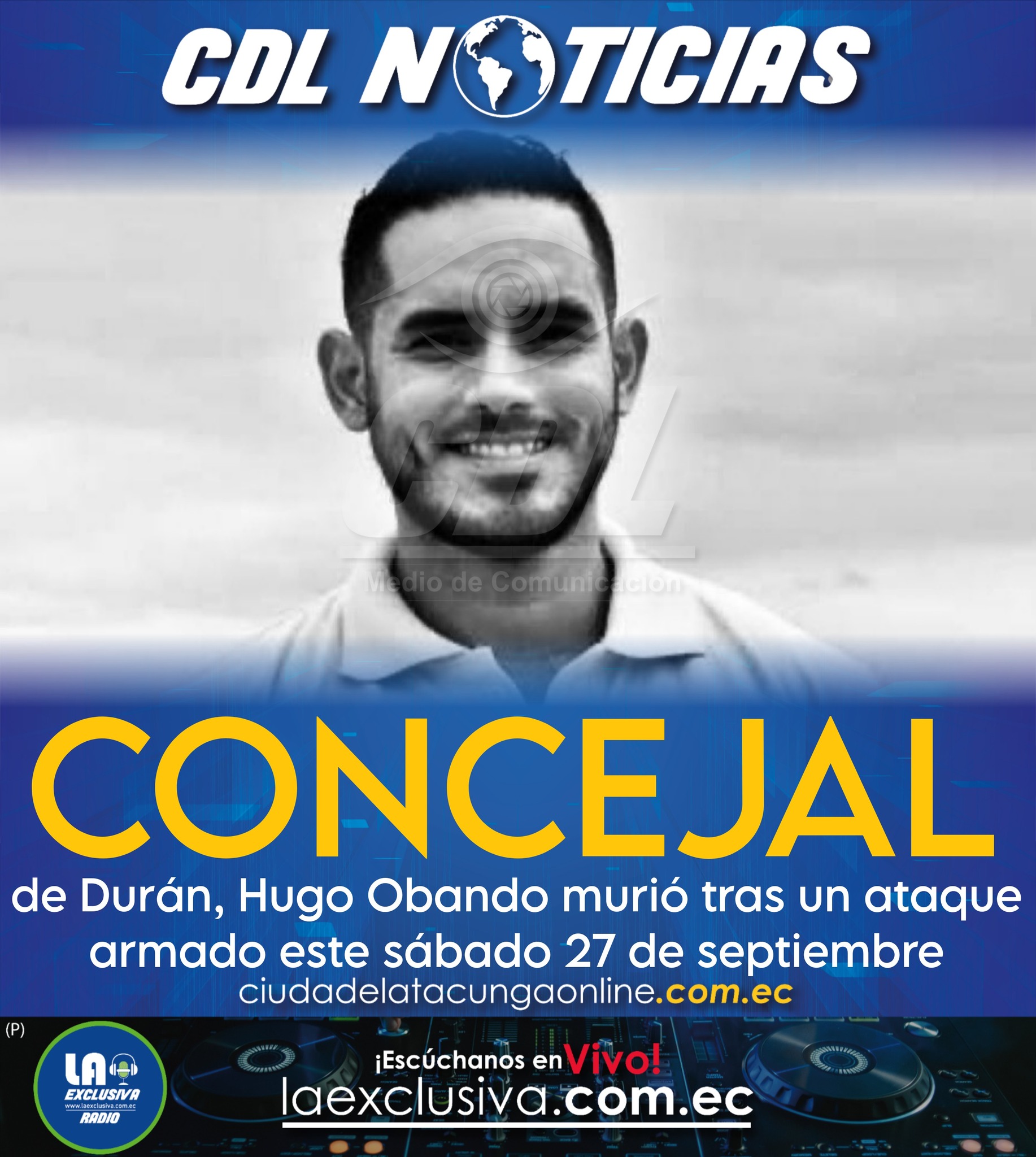 Concejal de Durán, Hugo Obando murió tras un ataque armado este sábado 27 de septiembre