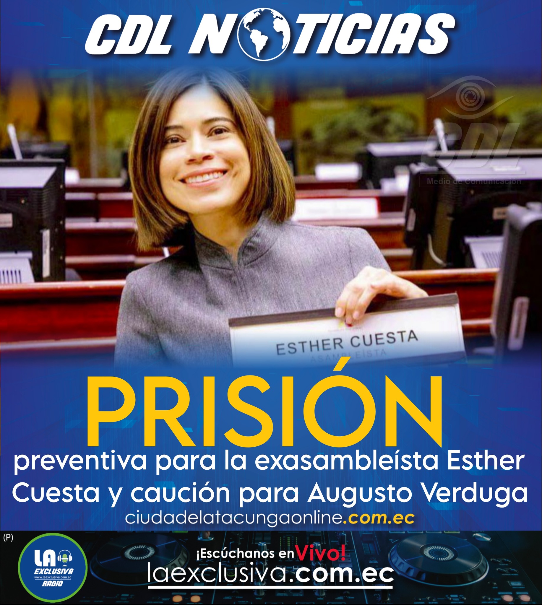 Caso Ligados: prisión preventiva para la exasambleísta Esther Cuesta y caución para Augusto Verduga
