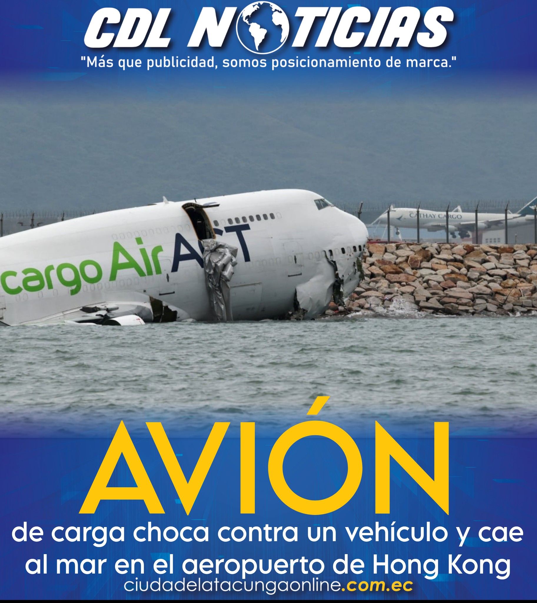 Avión de carga choca contra un vehículo y cae al mar en el aeropuerto de Hong Kong