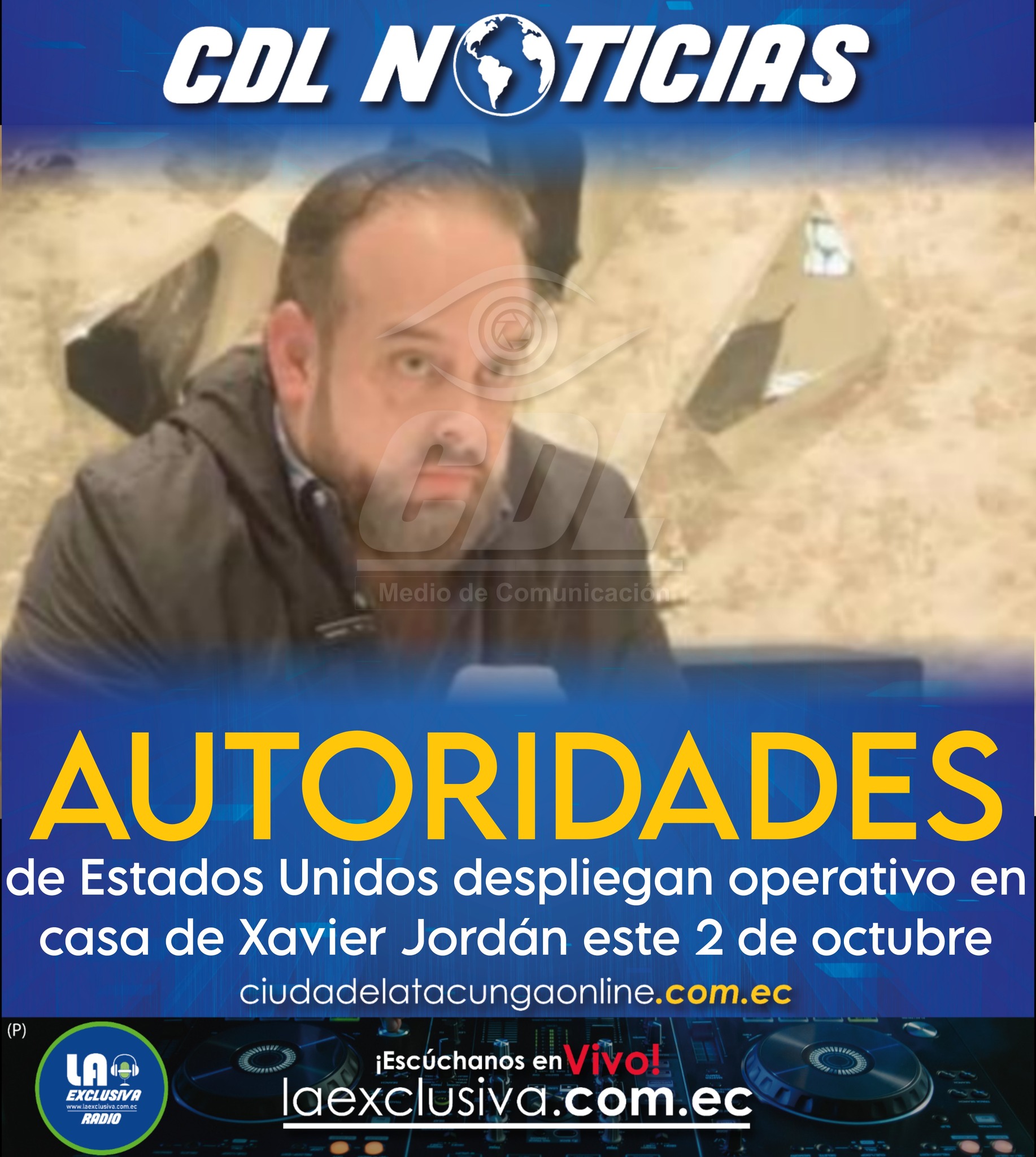 Autoridades de Estados Unidos despliegan operativo en casa de Xavier Jordán este 2 de octubre