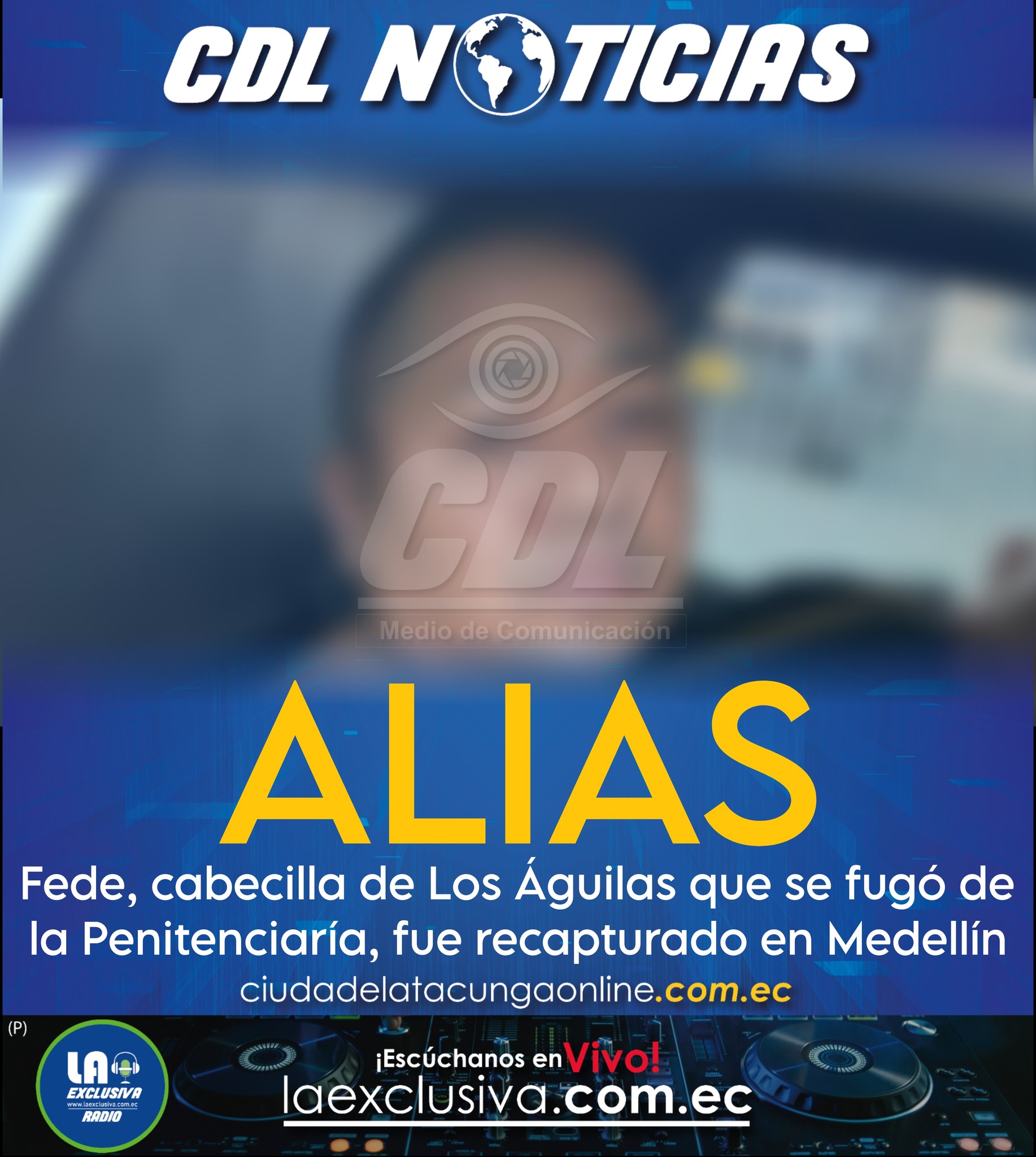 Alias Fede, cabecilla de Los Águilas que se fugó de la Penitenciaría, fue recapturado en Medellín