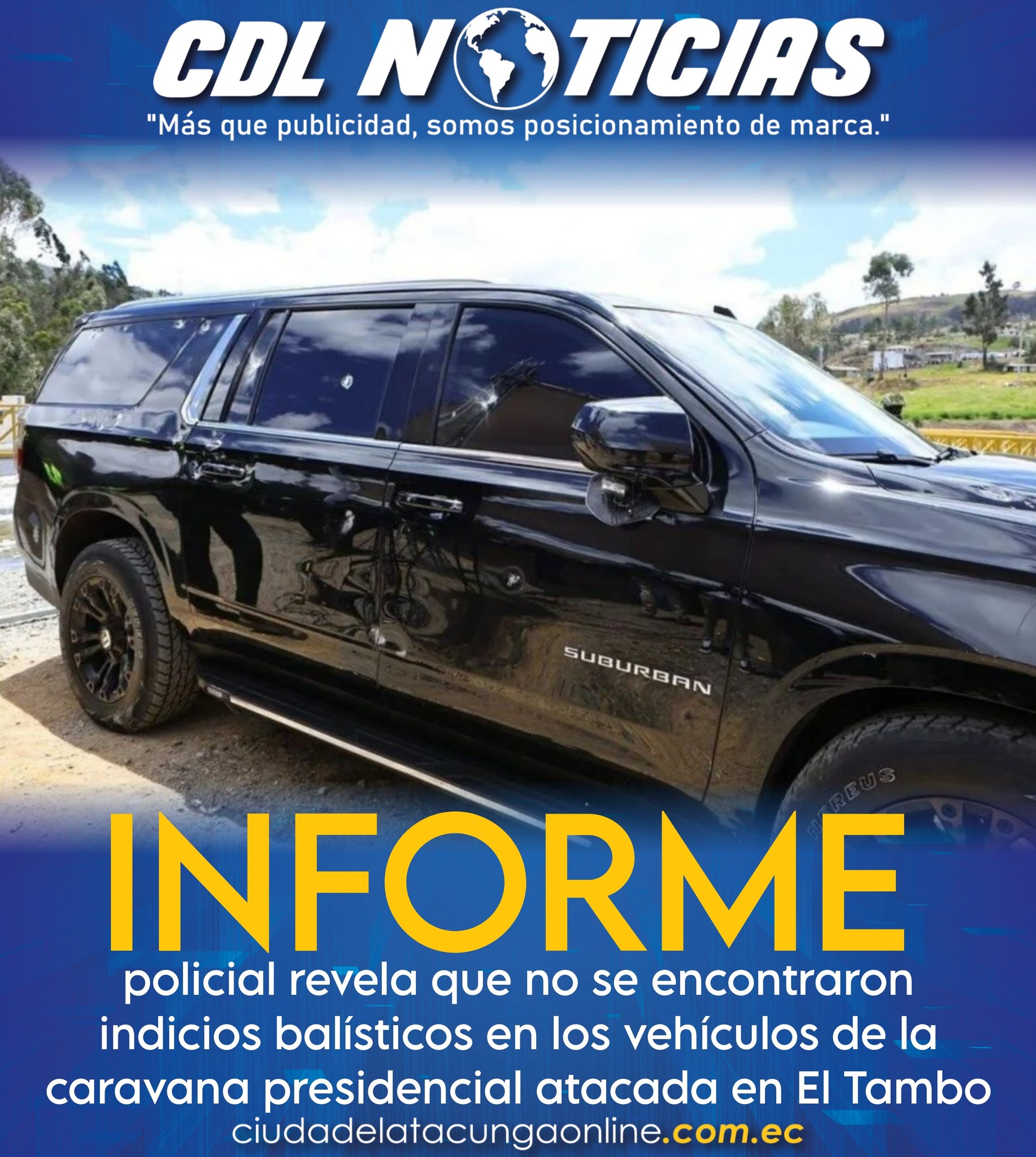 Un informe policial revela que no se encontraron indicios balísticos en los vehículos de la caravana presidencial atacada en El Tambo