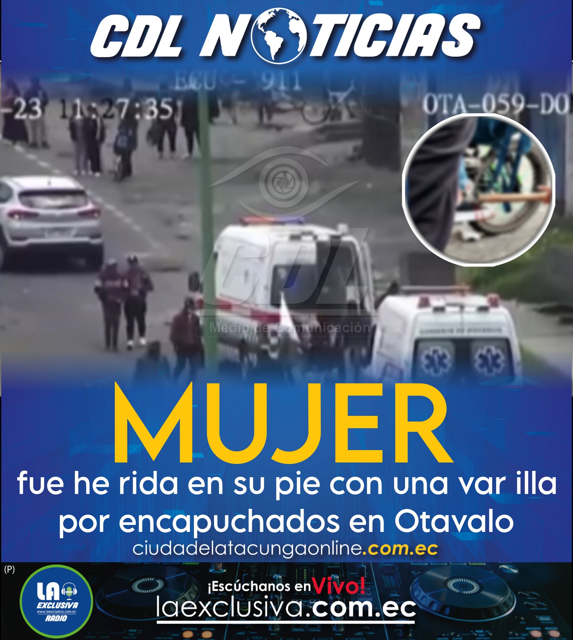 Una mujer fue he rida en su pie con una var illa por encapuchados en Otavalo