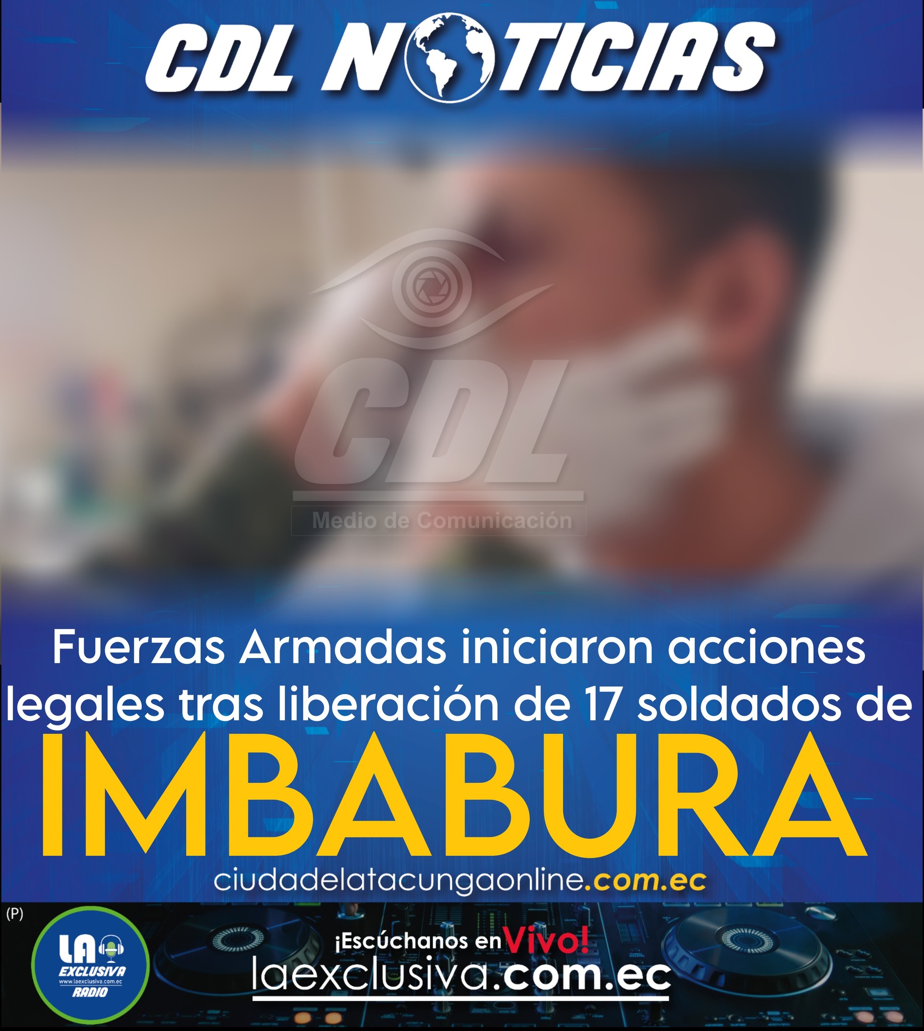 Fuerzas Armadas iniciaron acciones legales tras liberación de 17 soldados de Imbabura