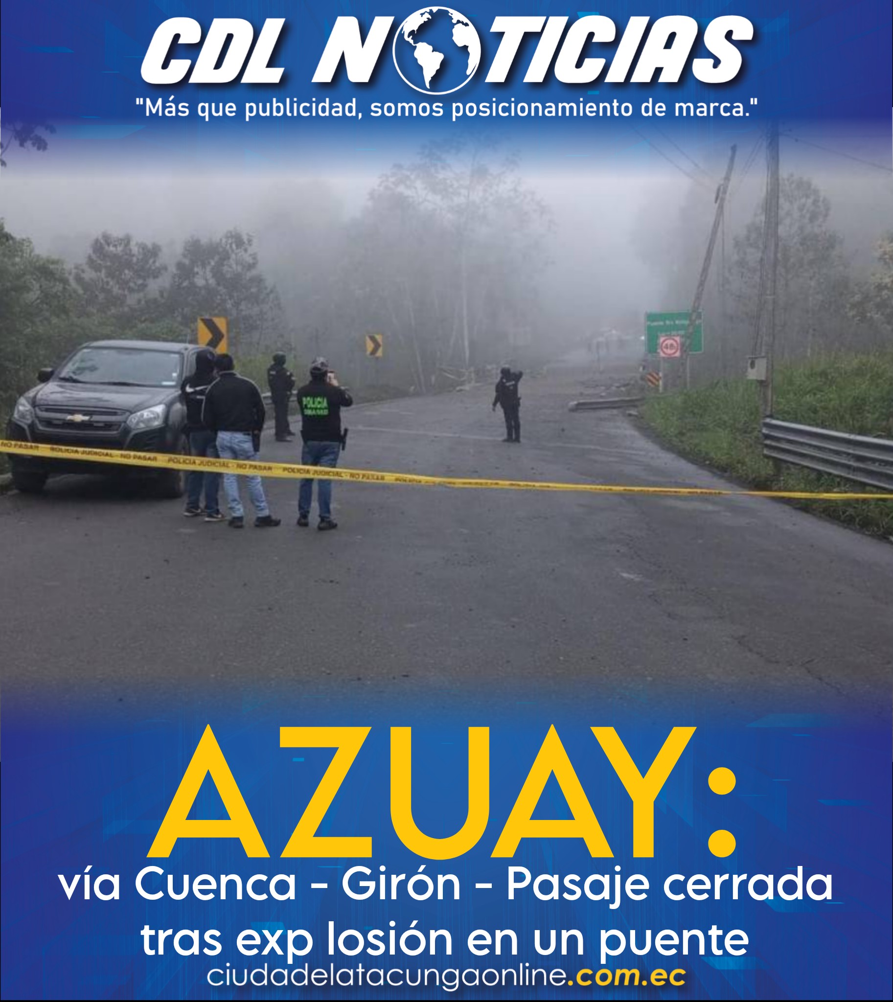 Azuay: vía Cuenca – Girón – Pasaje cerrada tras exp losión en un puente