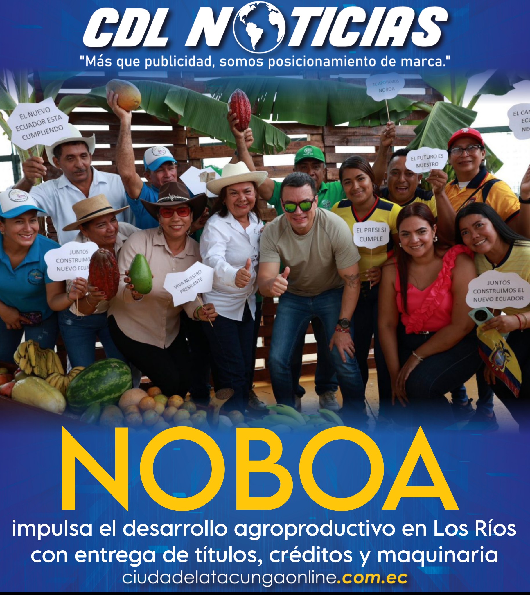 Noboa impulsa el desarrollo agroproductivo en Los Ríos con entrega de títulos, créditos y maquinaria