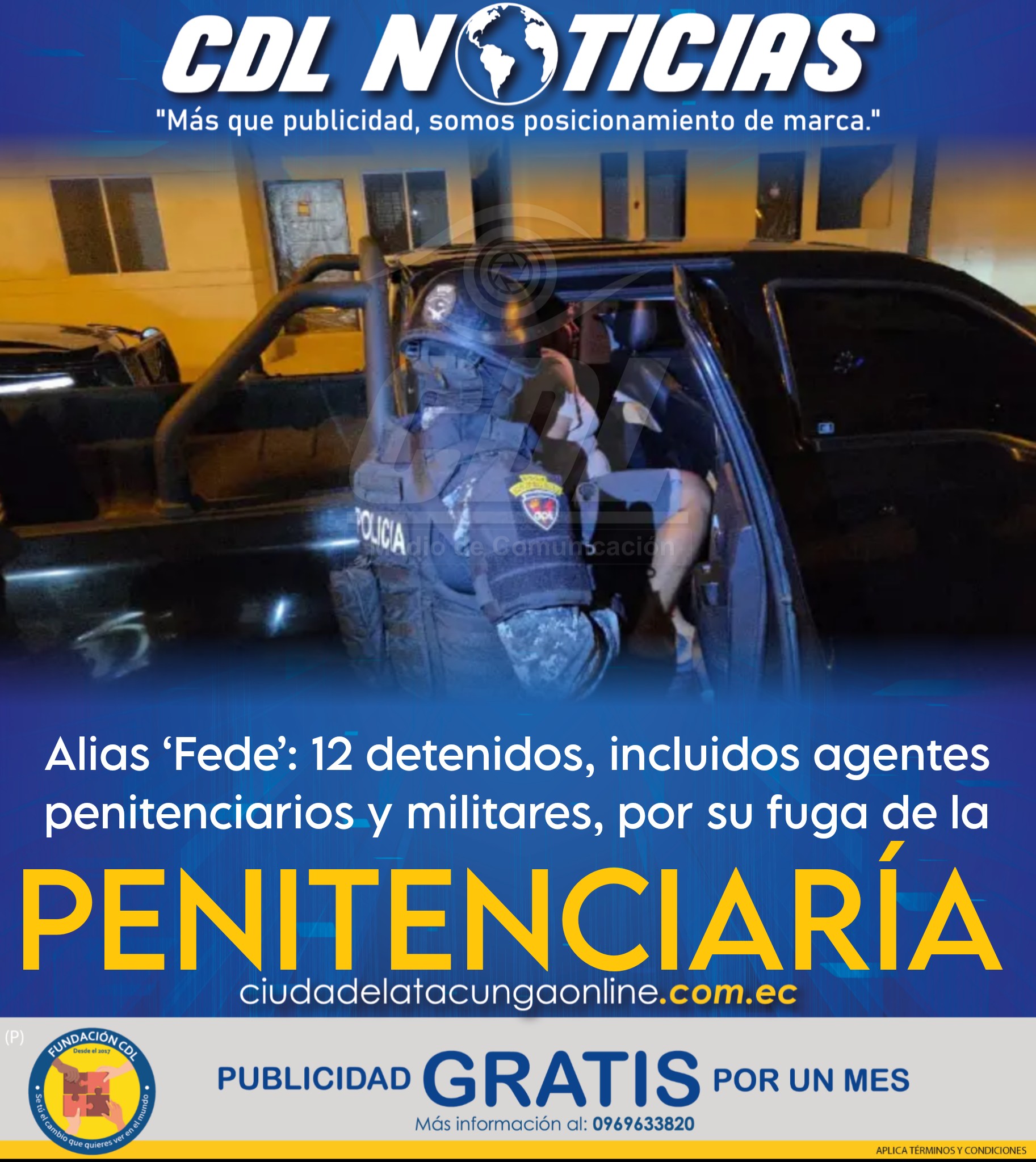 Alias ‘Fede’: 12 detenidos, incluidos agentes penitenciarios y militares, por su fuga de la Penitenciaría