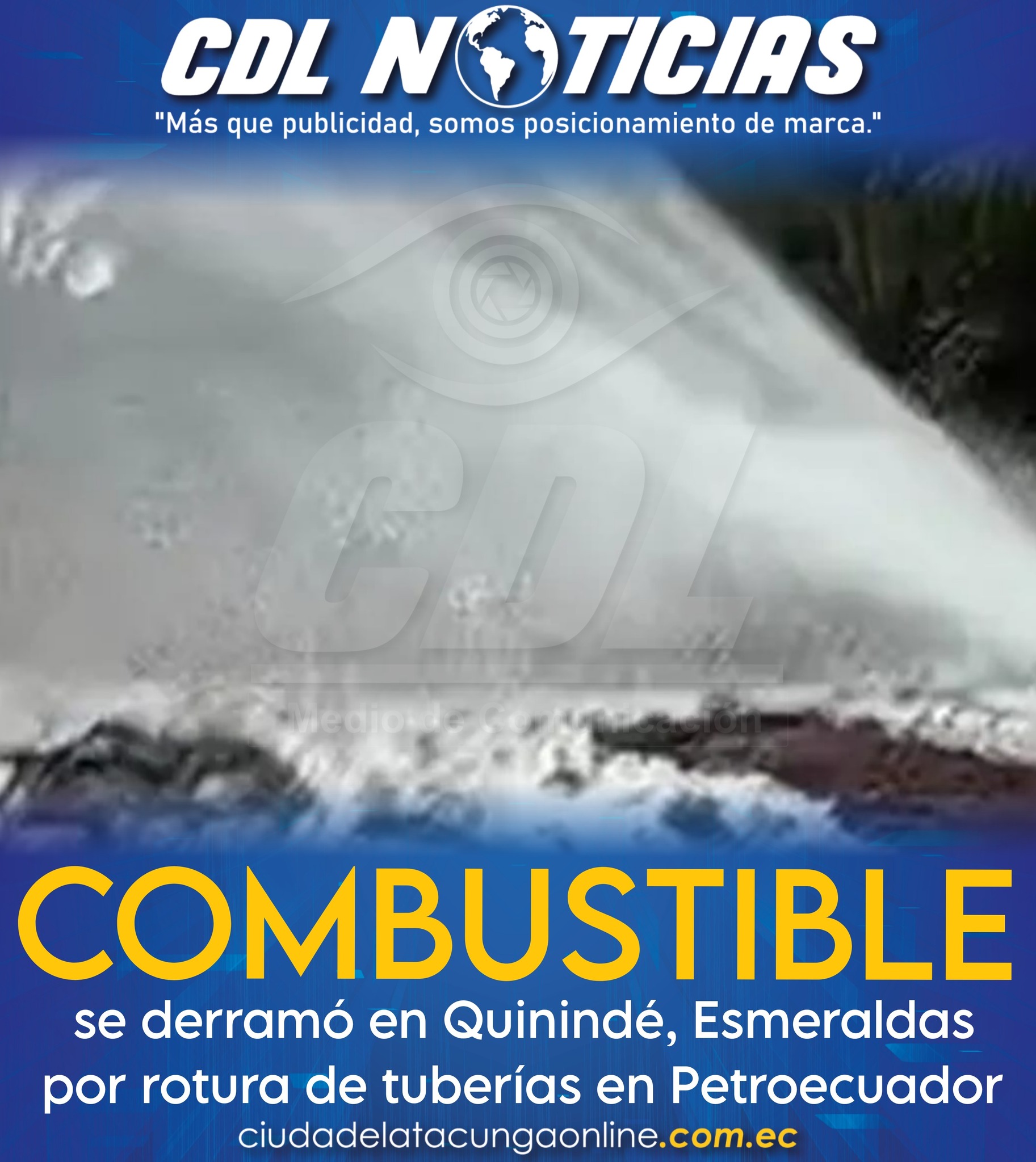 Combustible se derramó en Quinindé, Esmeraldas por rotura de tuberías en Petroecuador