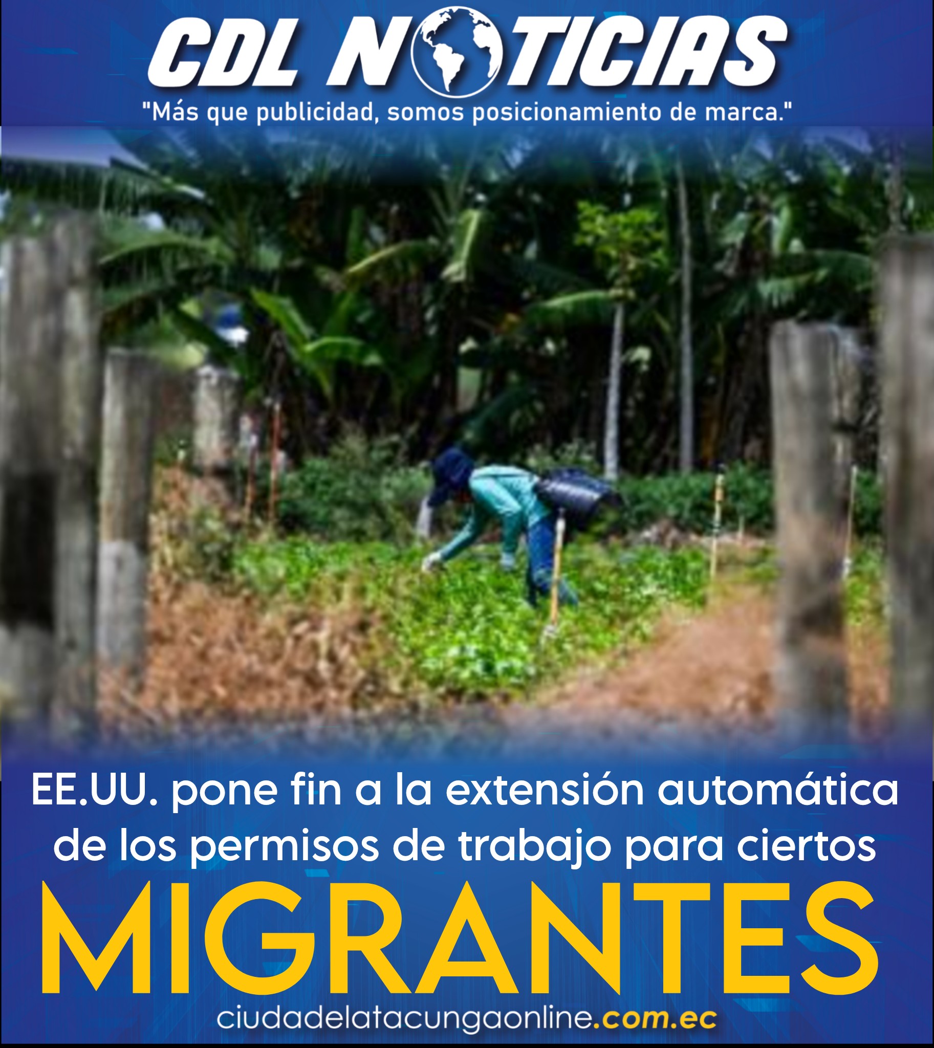 EE.UU. pone fin a la extensión automática de los permisos de trabajo para ciertos migrantes