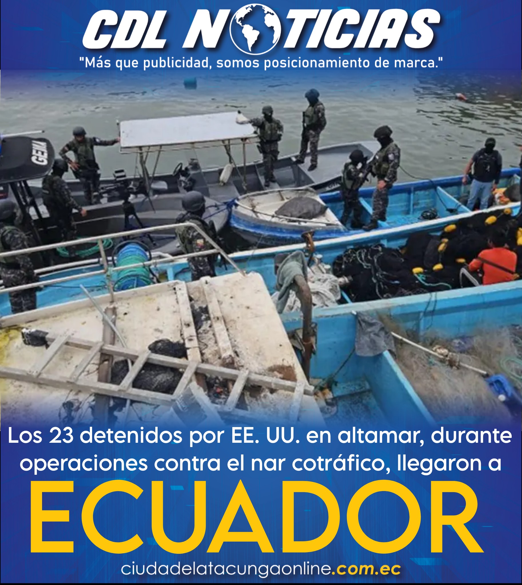 Los 23 detenidos por EE. UU. en altamar, durante operaciones contra el nar cotráfico, llegaron a Ecuador