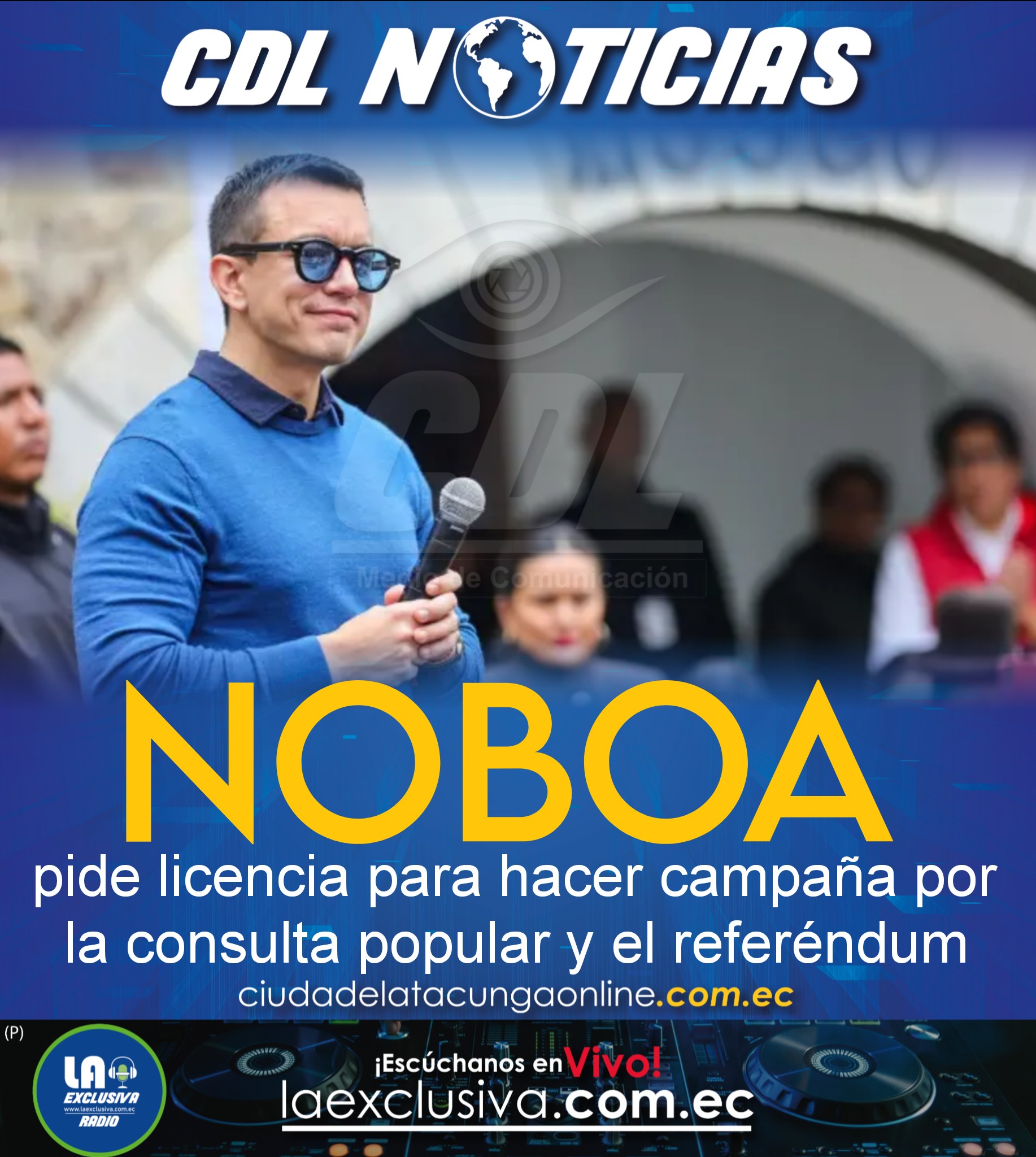 Daniel Noboa pide licencia para hacer campaña por la consulta popular y el referéndum