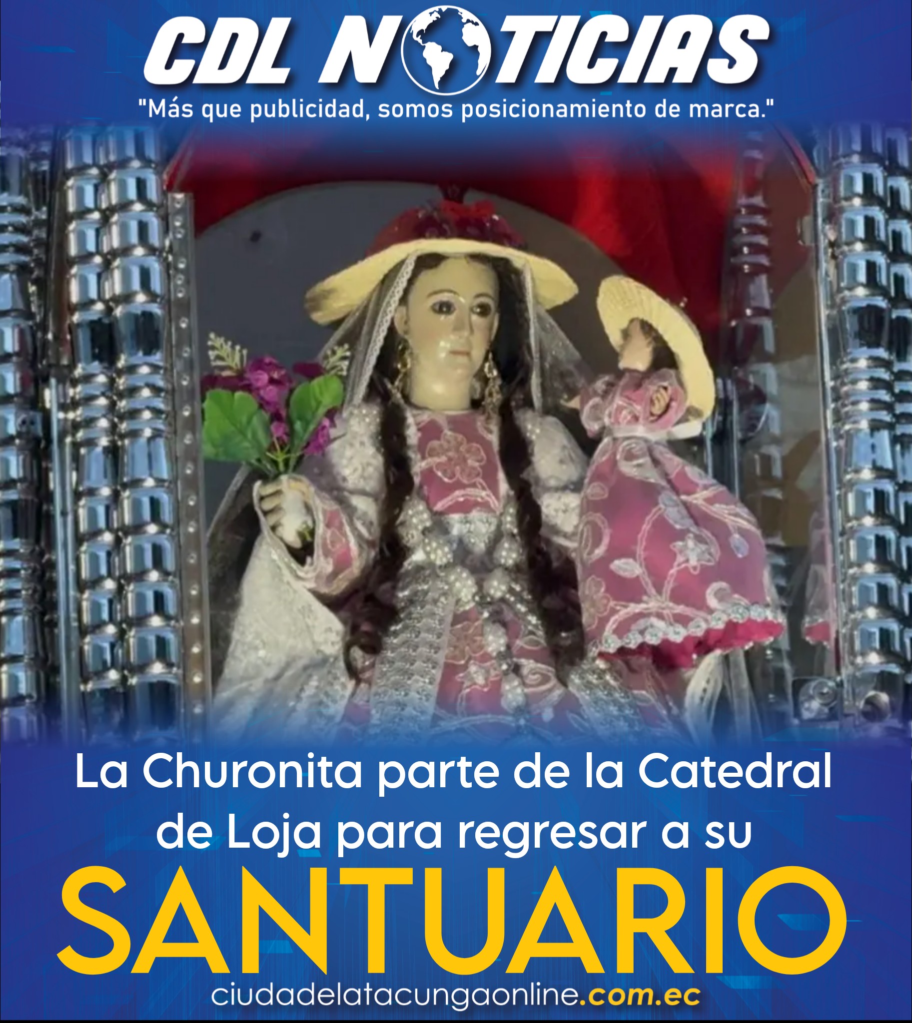 Virgen del Cisne: La Churonita parte de la Catedral de Loja para regresar a su santuario