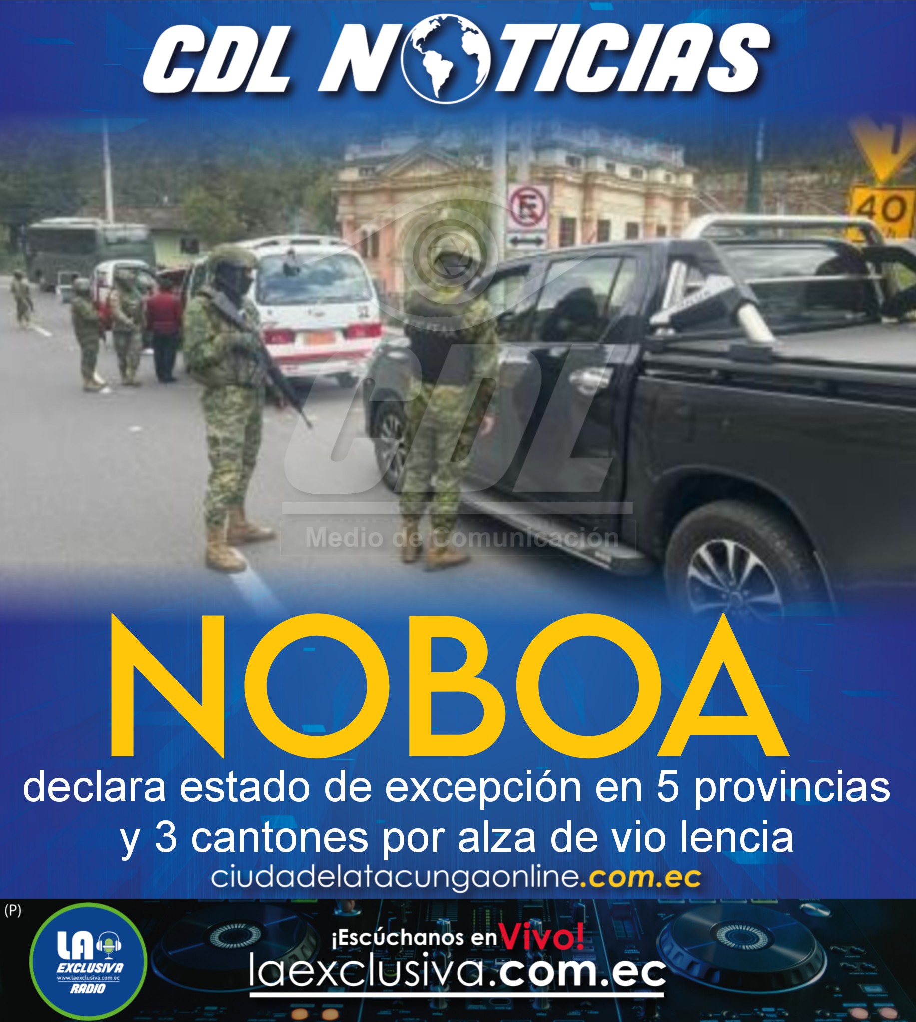 Noboa declara estado de excepción en 5 provincias y 3 cantones por alza de vio lencia
