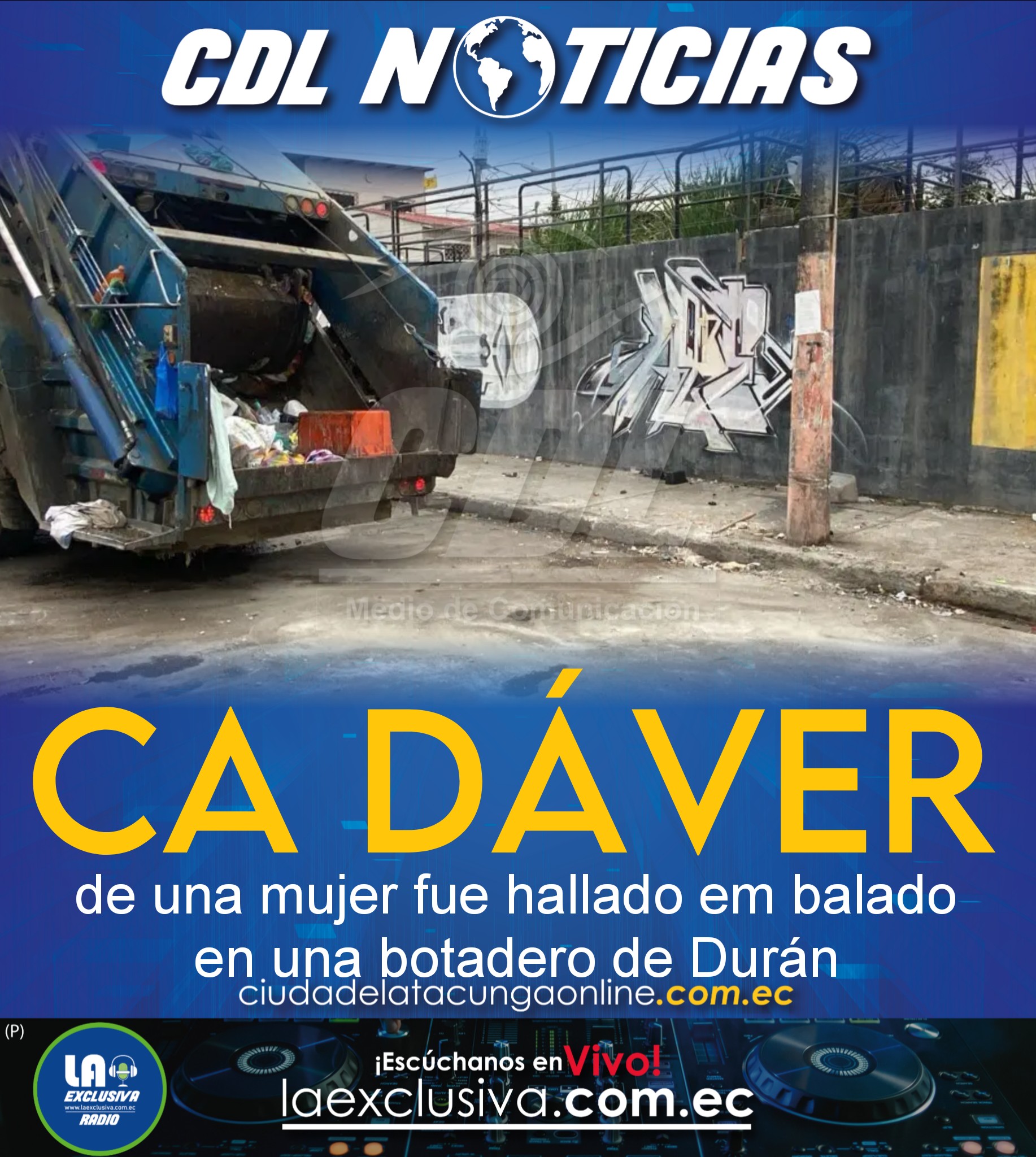 El ca dáver de una mujer fue hallado em balado en una botadero de Durán