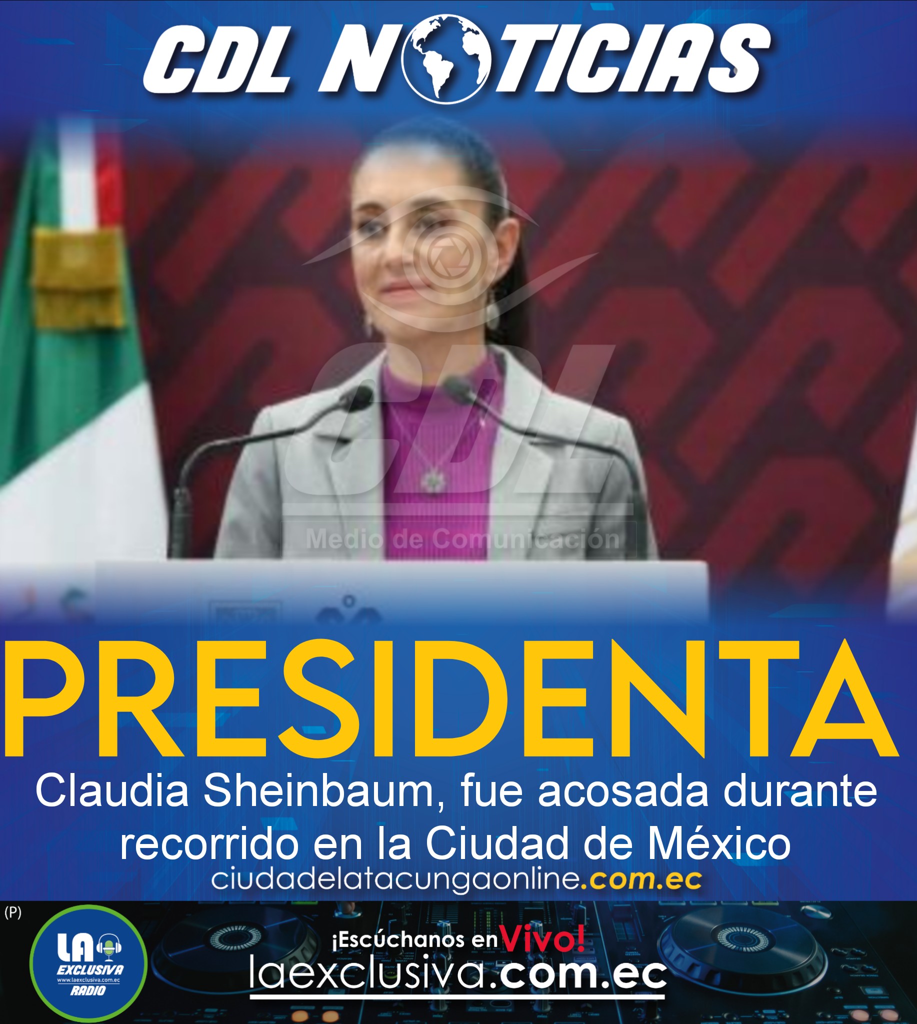 La presidenta de México, Claudia Sheinbaum, fue acosada durante recorrido en la Ciudad de México