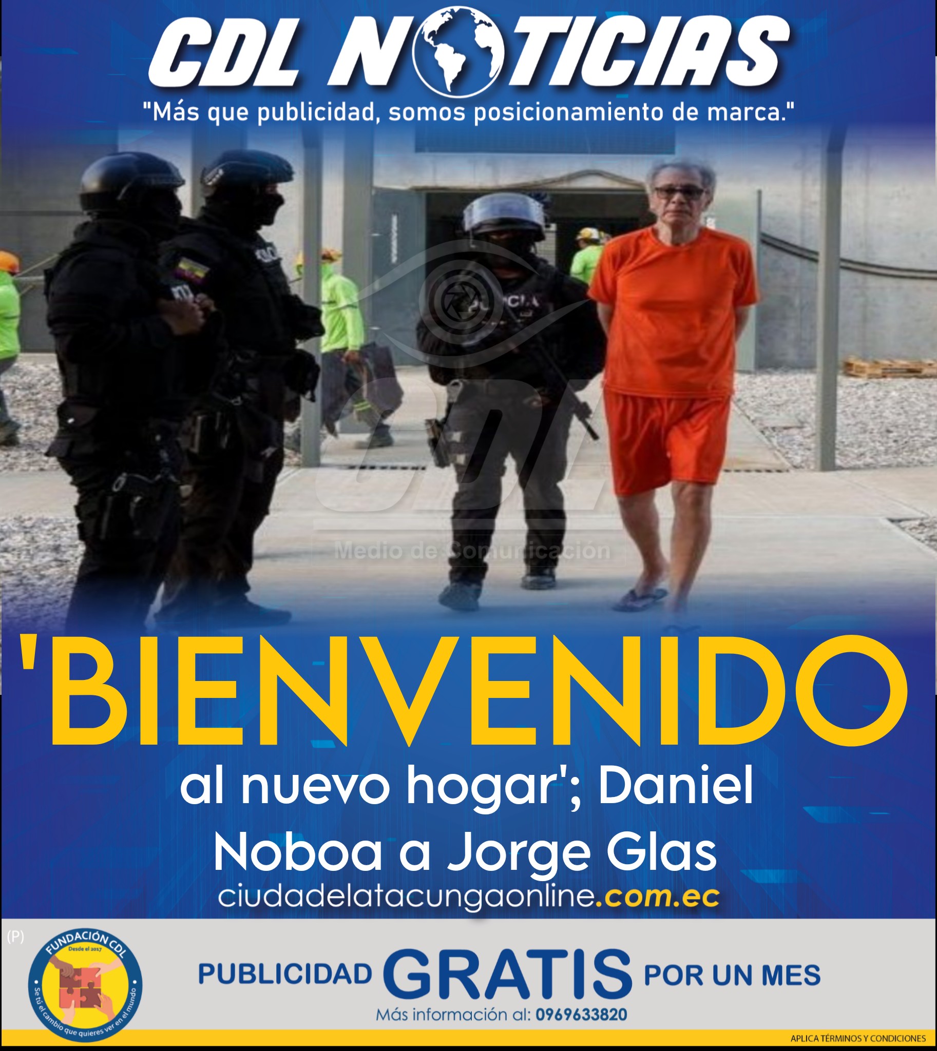 ‘Bienvenido al nuevo hogar’; Noboa confirma que Glas fue llevado a cárcel del Encuentro