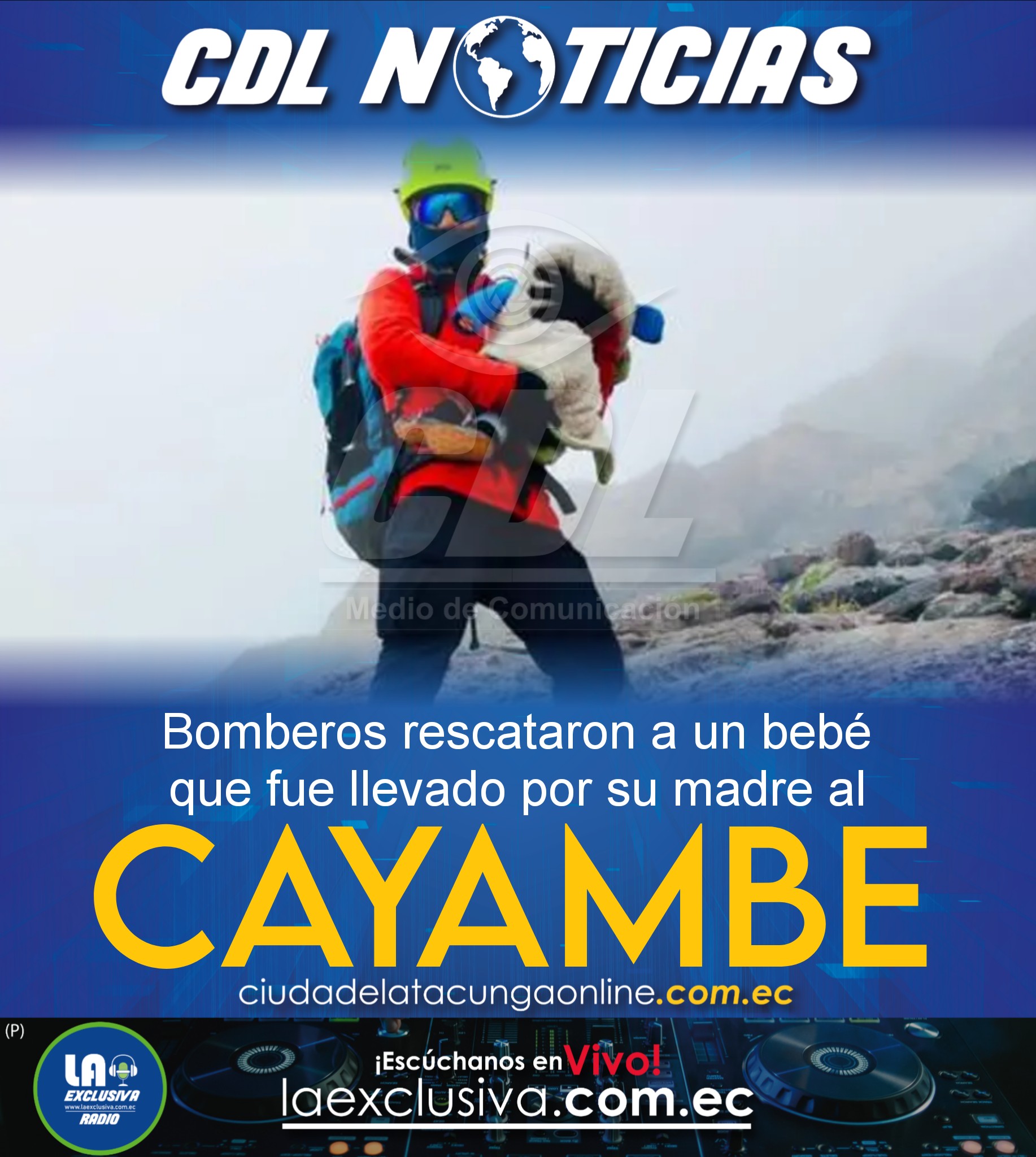 Bomberos rescataron a un bebé que fue llevado por su madre al Cayambe