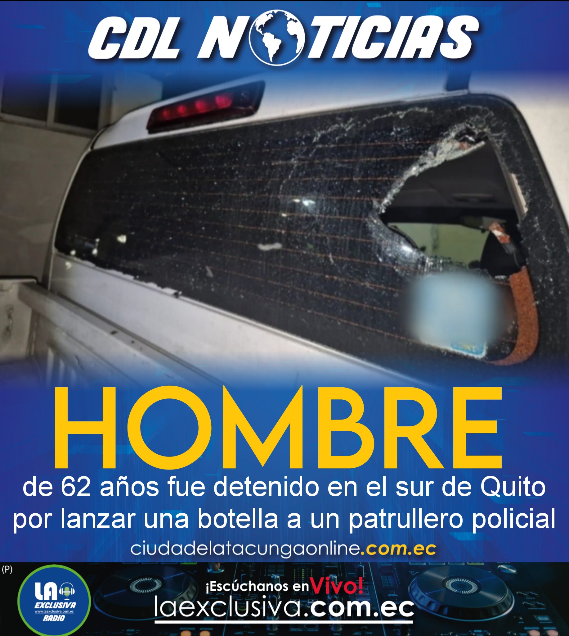 Hombre de 62 años fue detenido en el sur de Quito por lanzar una botella a un patrullero policial