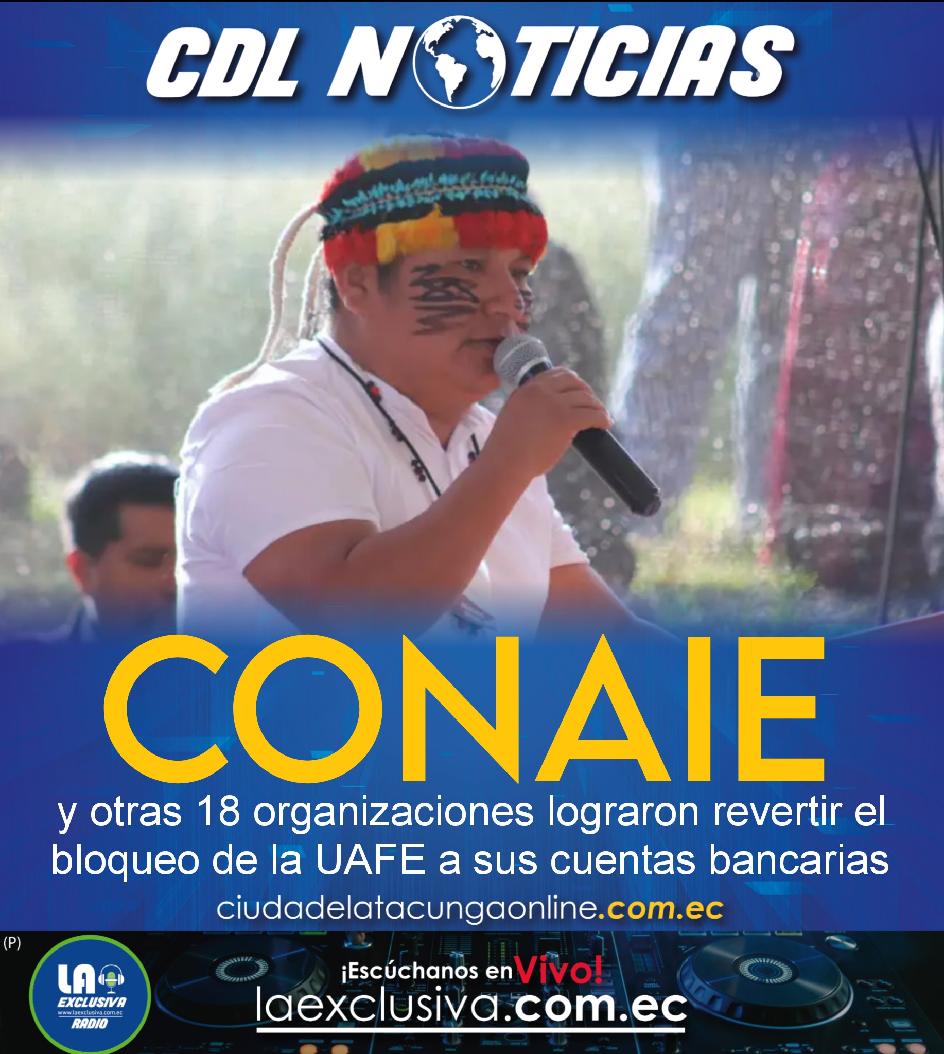 La Conaie y otras 18 organizaciones lograron revertir el bloqueo de la UAFE a sus cuentas bancarias