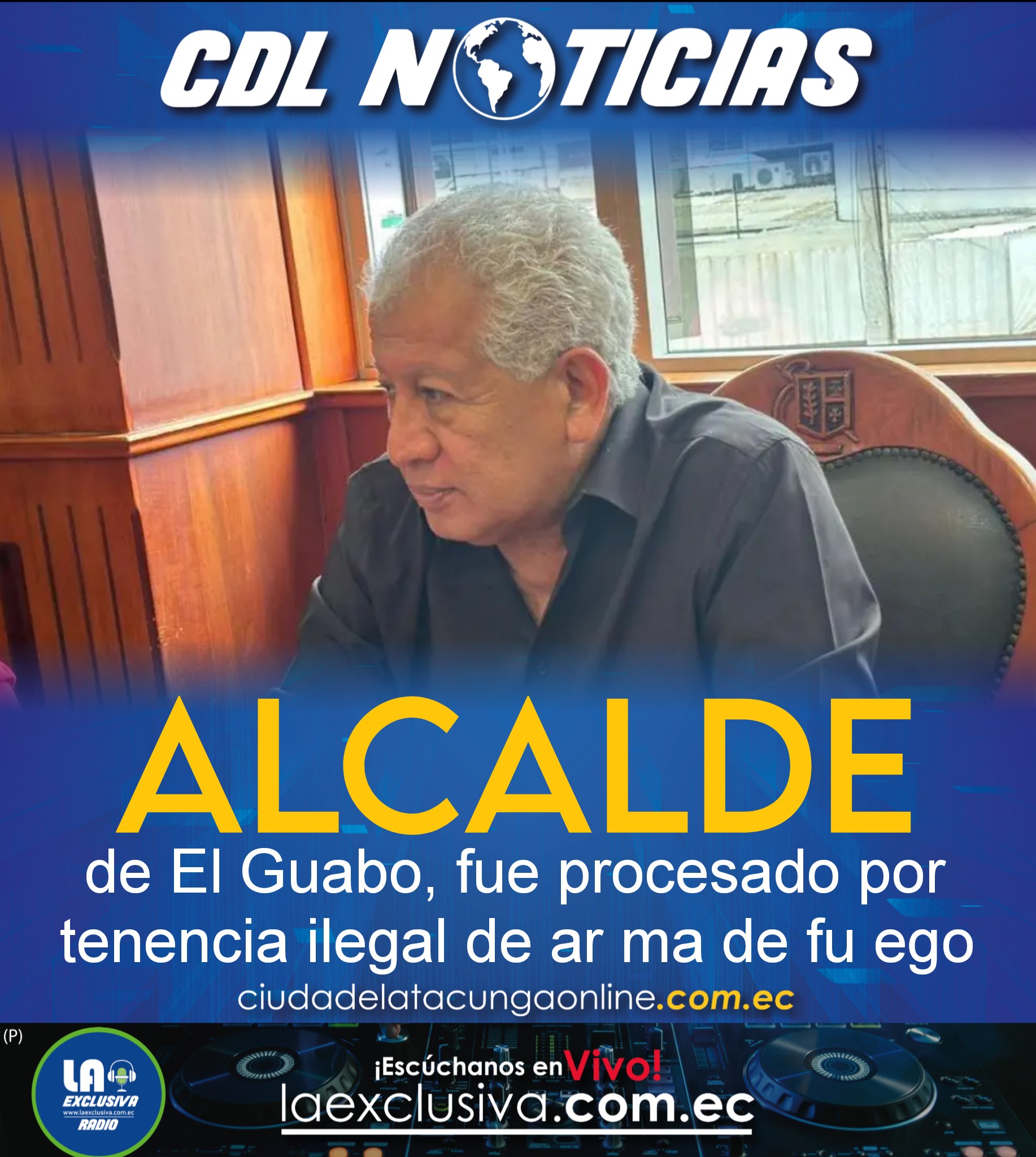 Hitler Álvarez, alcalde de El Guabo, fue procesado por tenencia ilegal de ar ma de fu ego